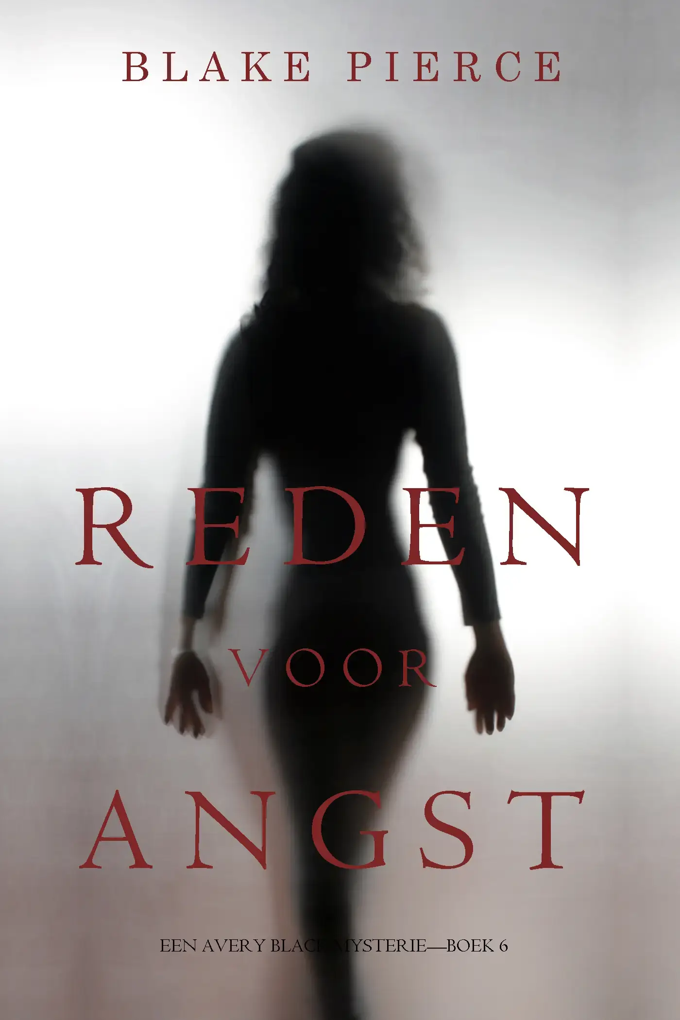 Reden voor Angst (Een Avery Black Mysterie—Boek 6)