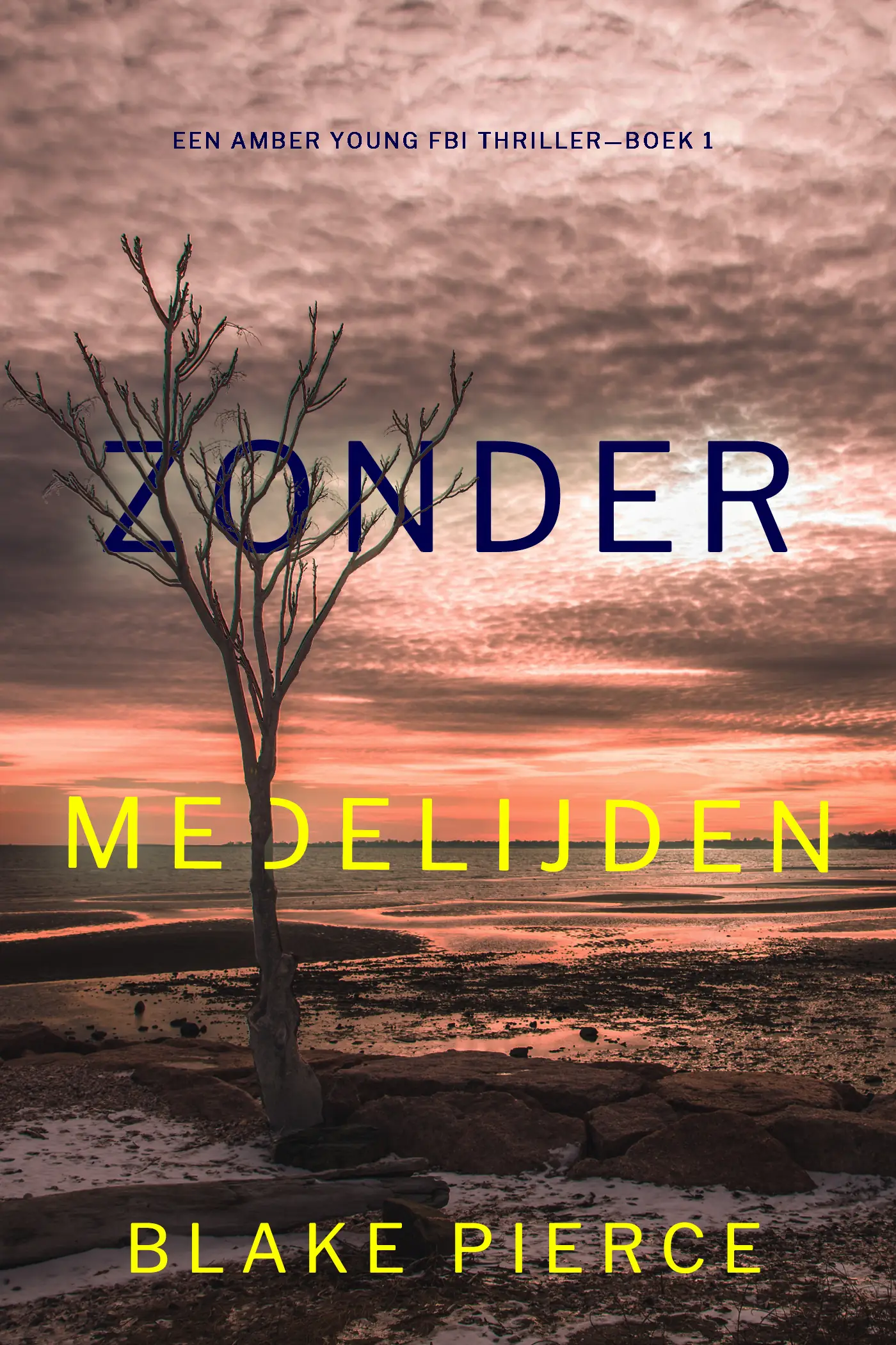 Zonder Medelijden (Een Amber Young Fbi Thriller—Boek 1)