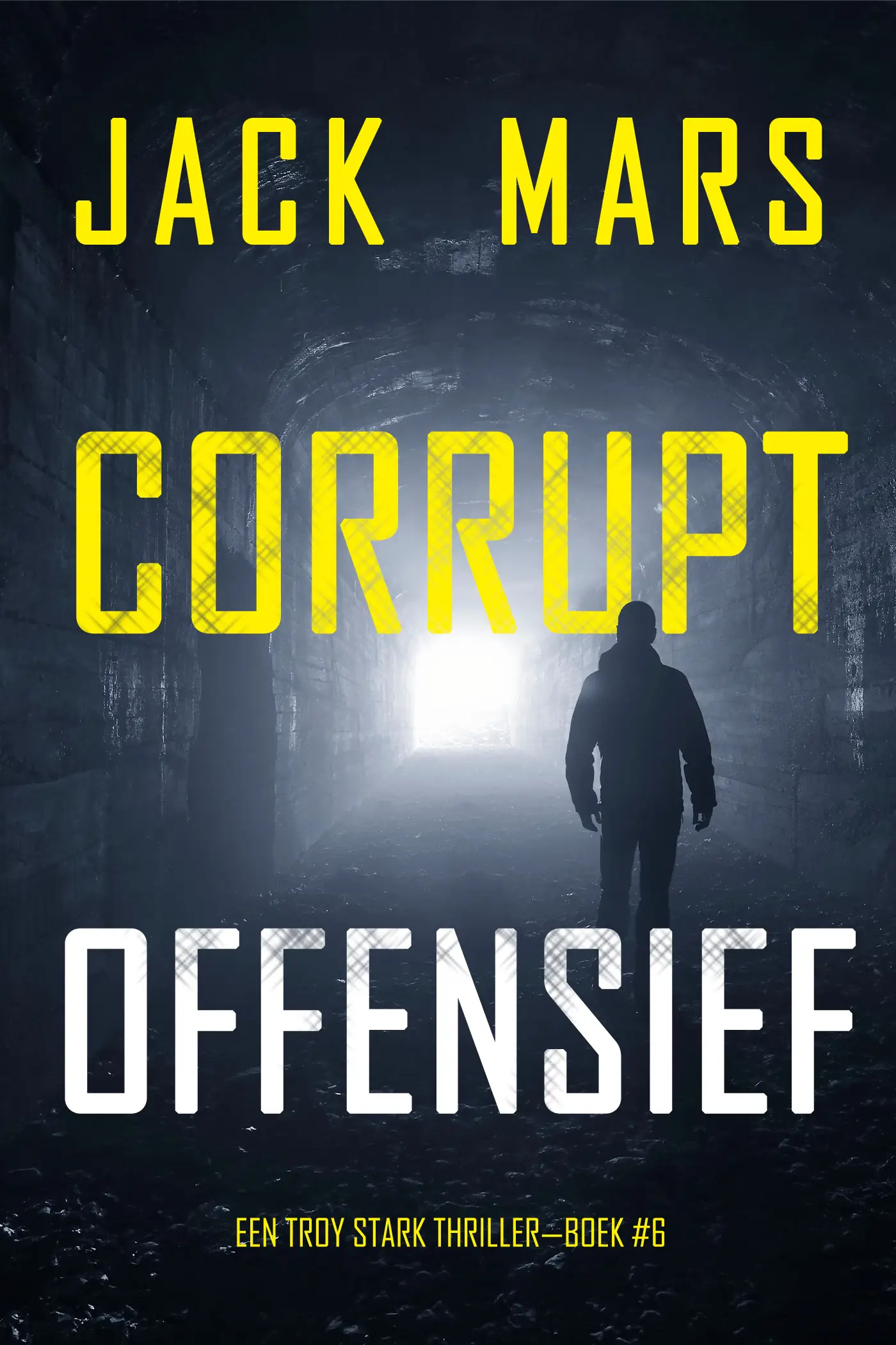 Corrupt Offensief (Een Troy Stark Thriller—Boek #6)