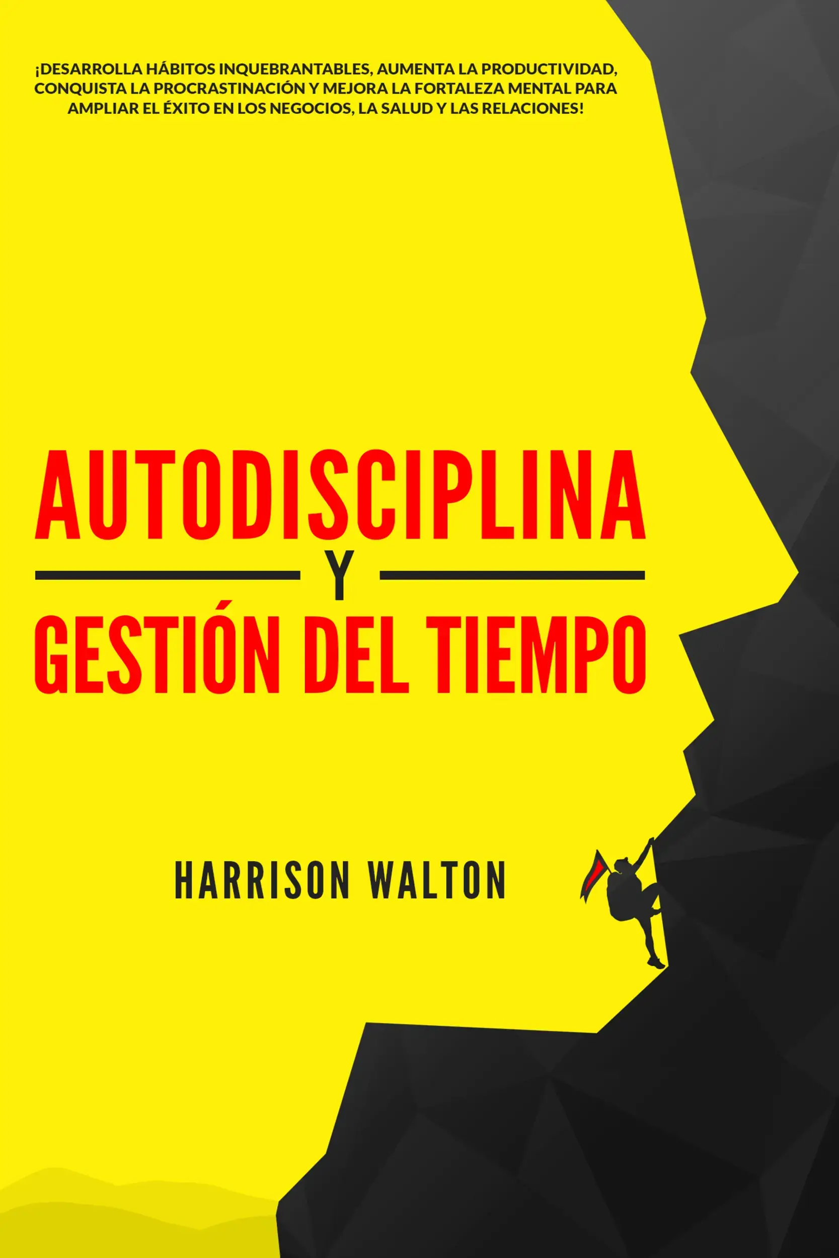 Autodisciplina y Gestión Del Tiempo