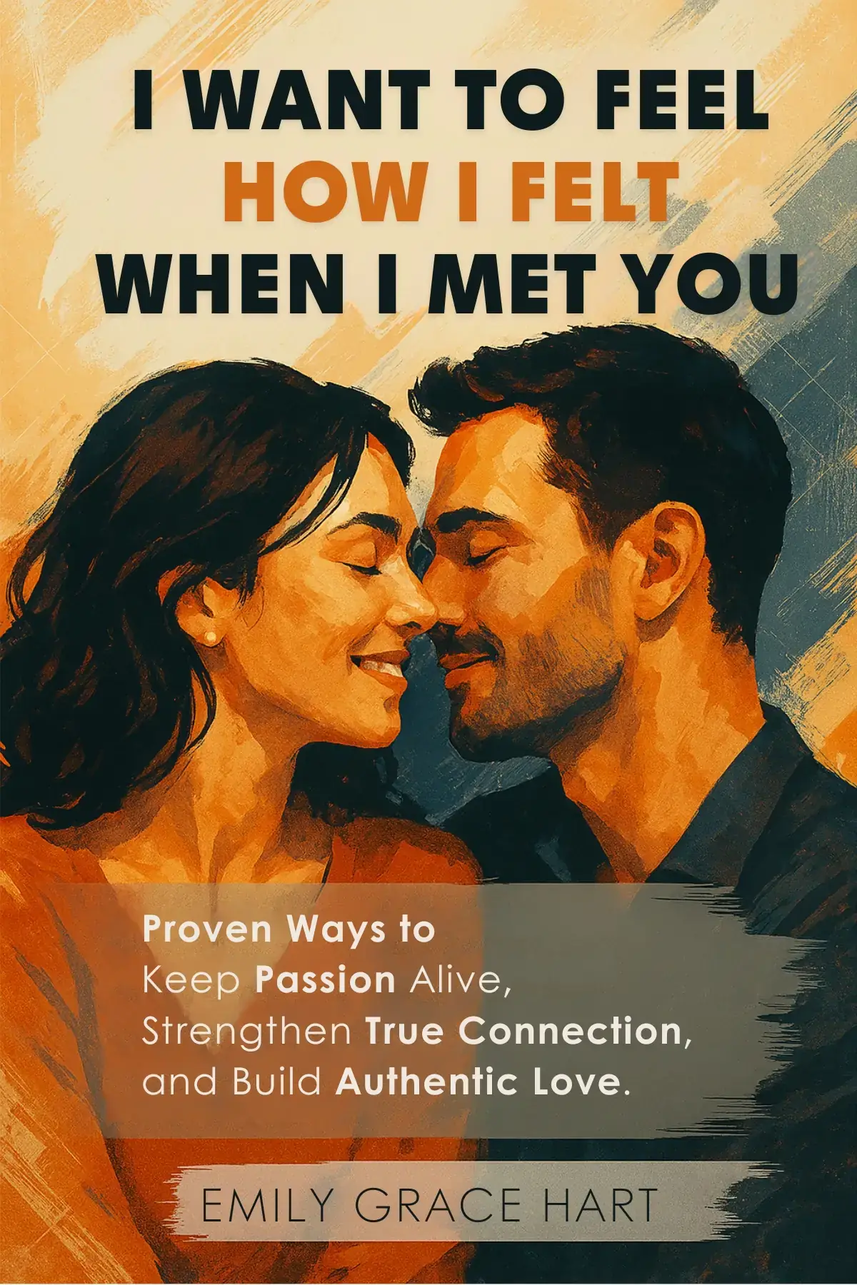 I Want to Feel How I Felt When I Met You