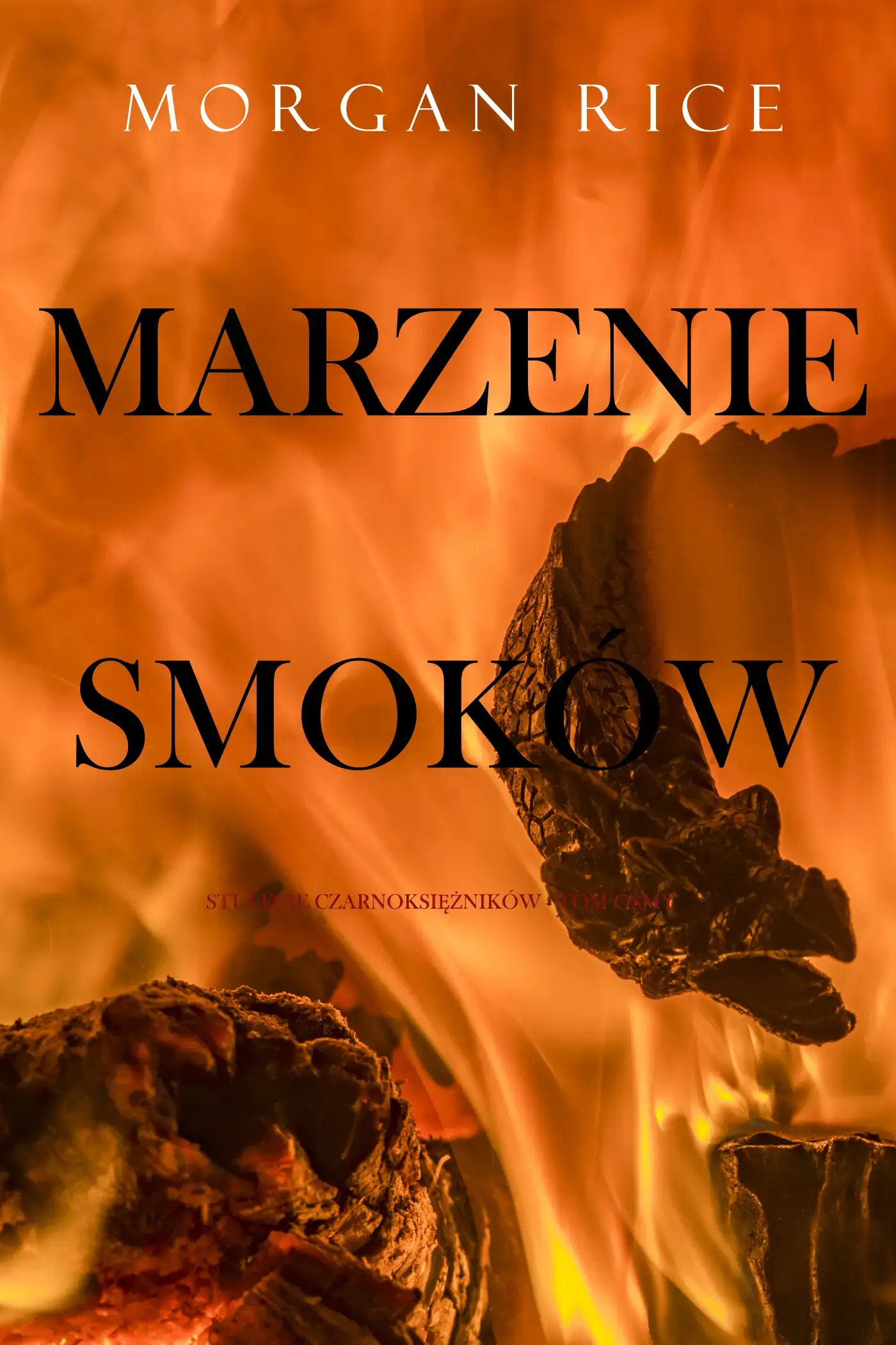 Marzenie smoków (Stulecie czarnoksiężników - Tom ósmy)