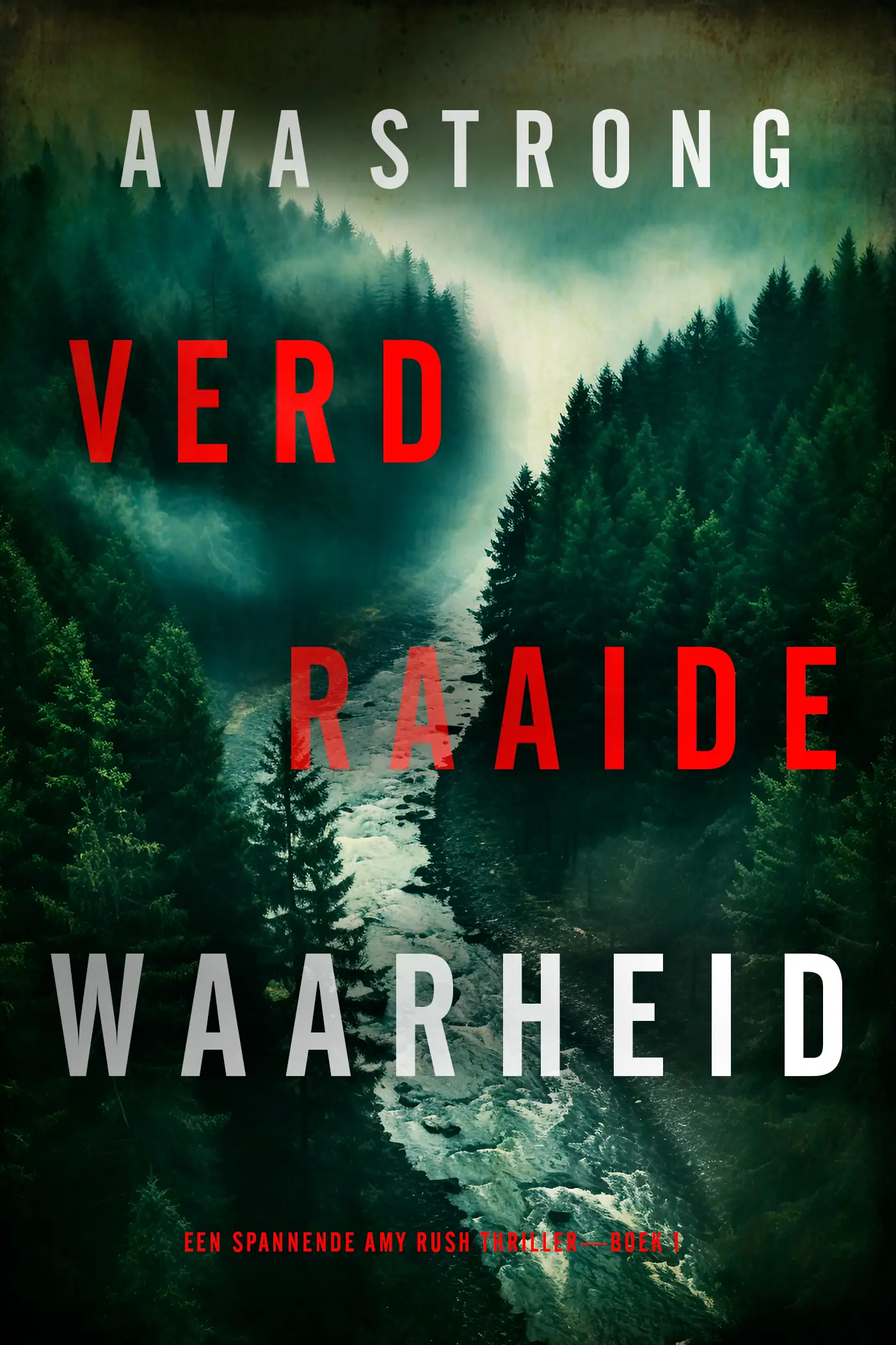 Verdraaide Waarheid (Een Spannende Amy Rush Thriller—Boek 1)
