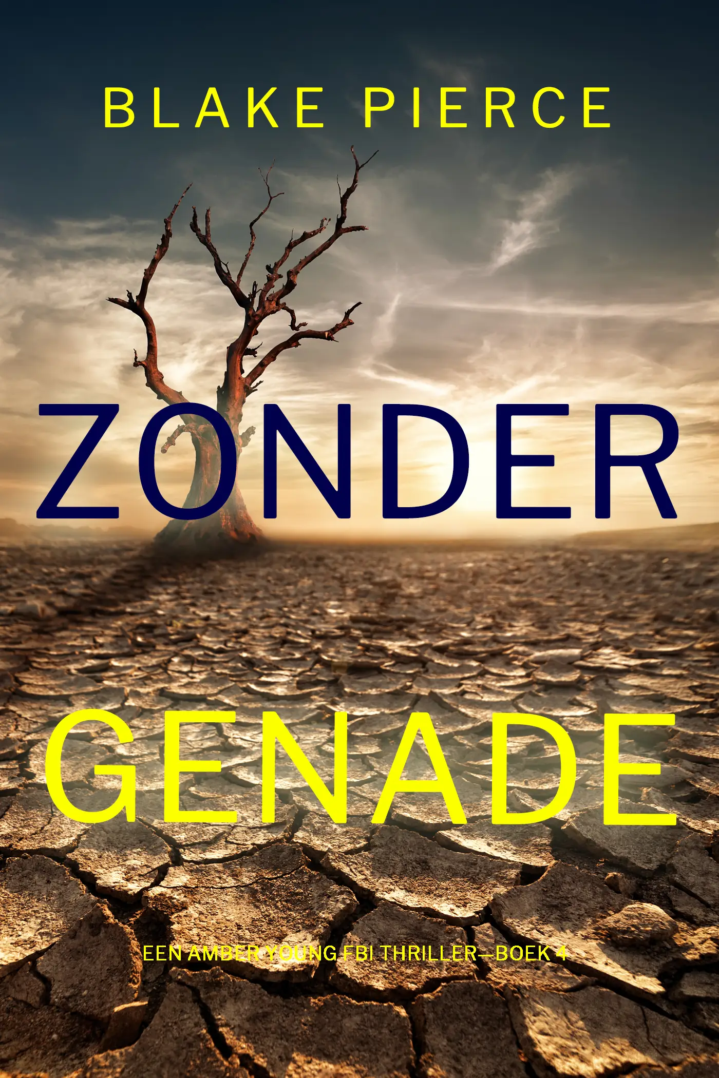Zonder Genade (Een Amber Young Fbi Thriller—Boek 4)