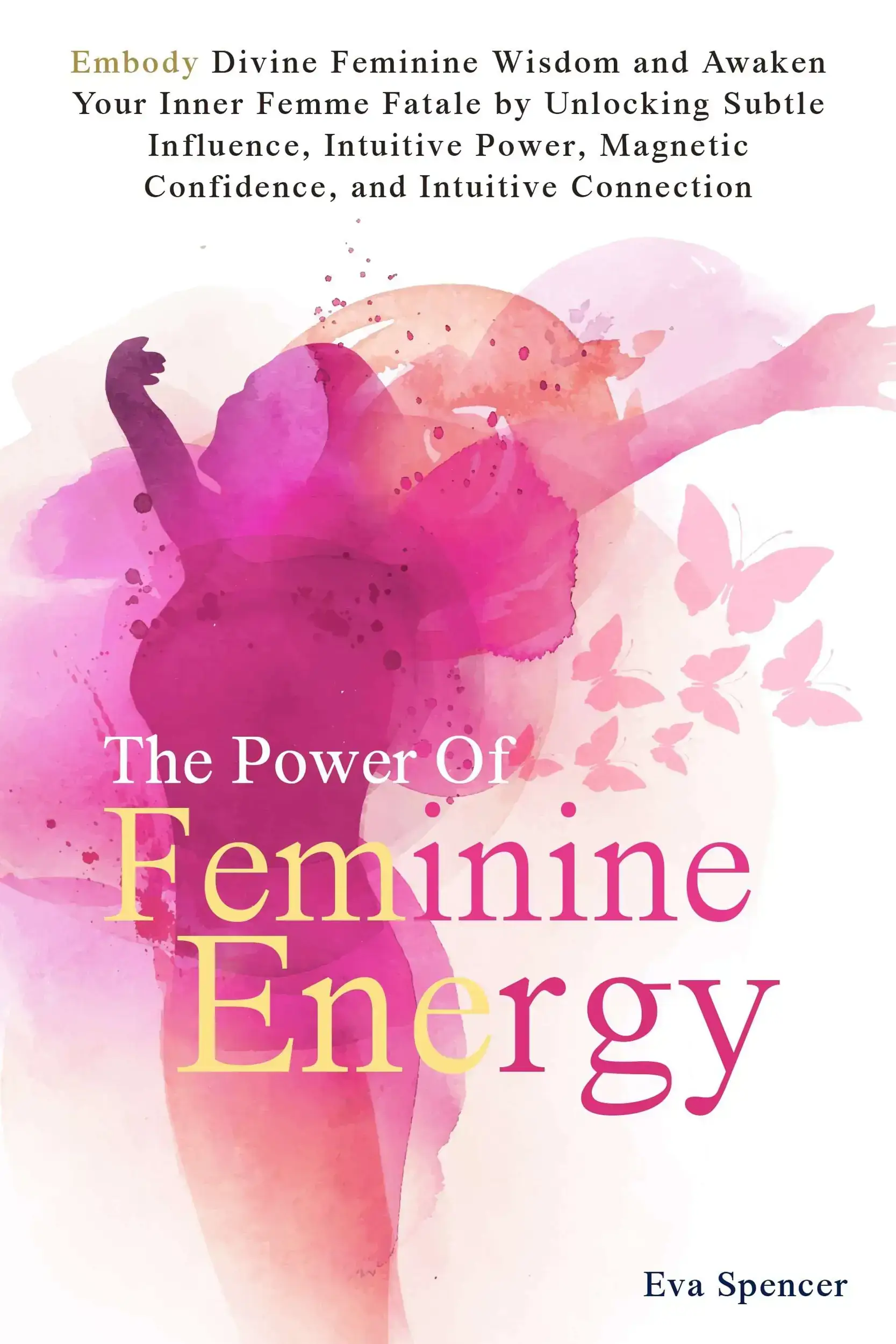The Power of Feminine Energy