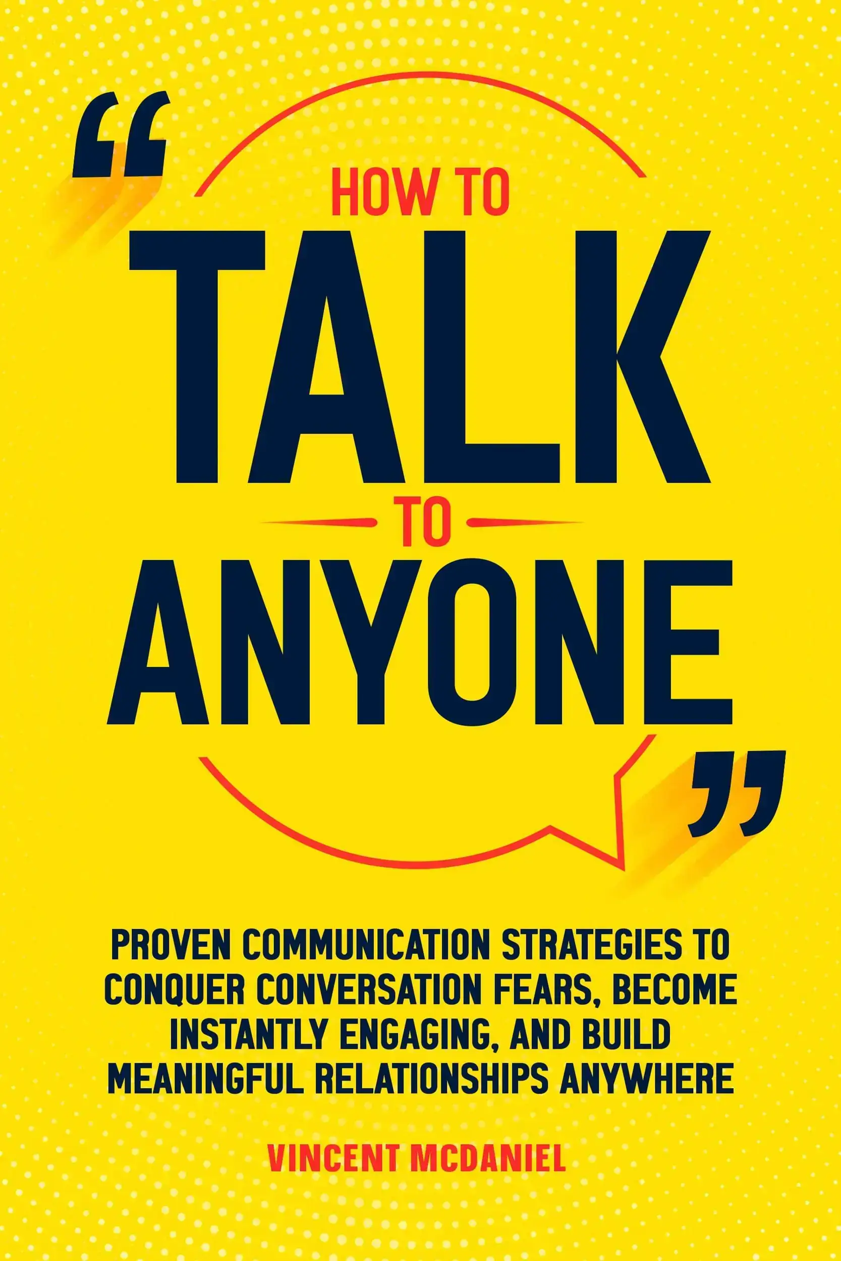 How to Talk to Anyone