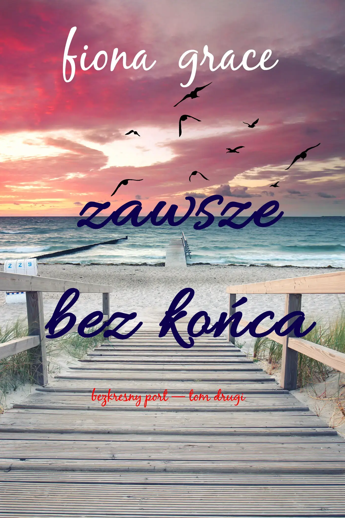 Zawsze Bez końca (Bezkresny port — Tom drugi)