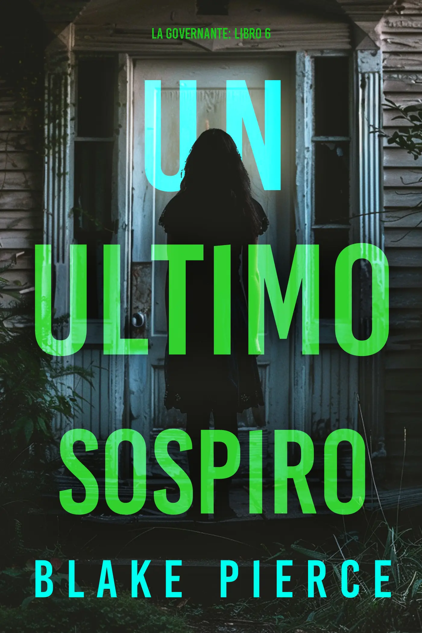 Un'Ultimo Sospiro (La Governante: Libro 6) 