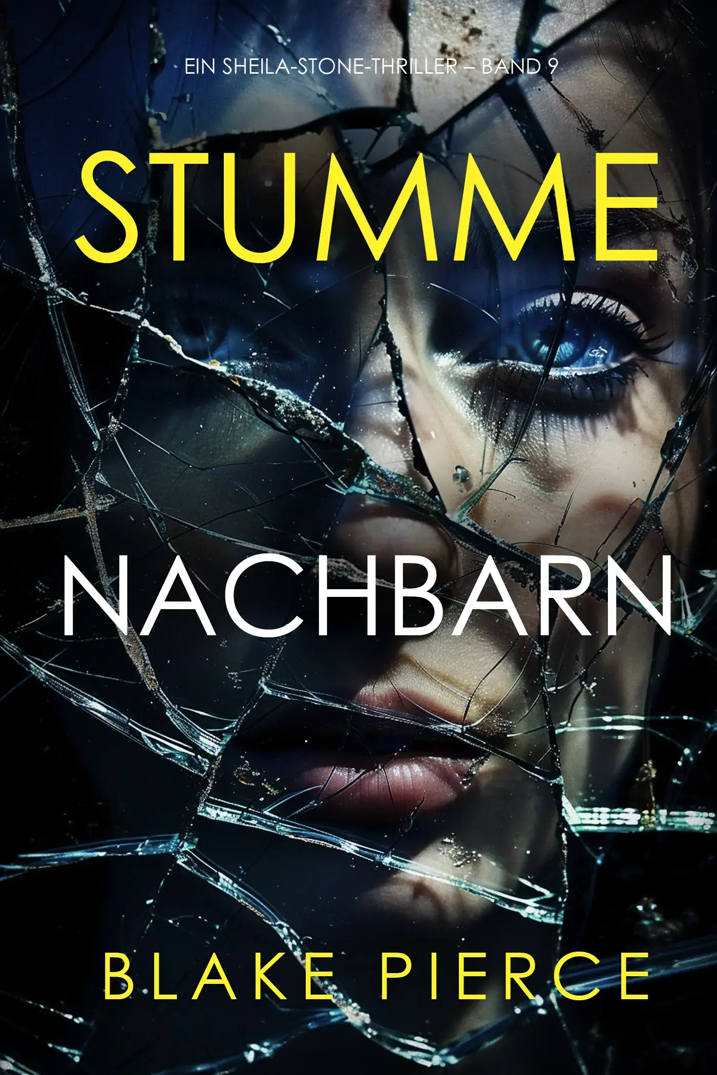 Stumme Nachbarn (Ein Sheila-Stone-Thriller – Band 9)