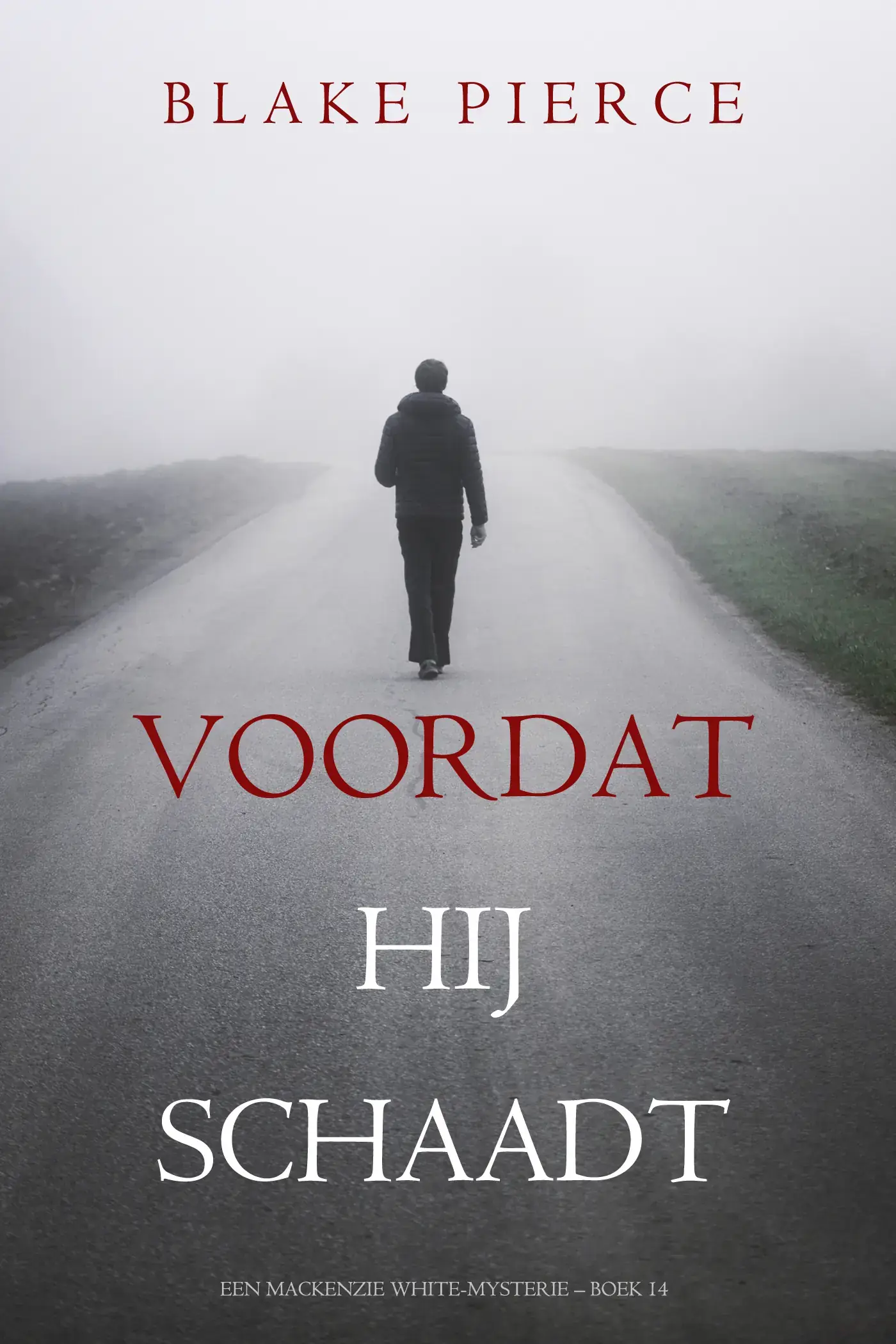 Voordat hij Schaadt (Een Mackenzie White-mysterie – Boek 14)