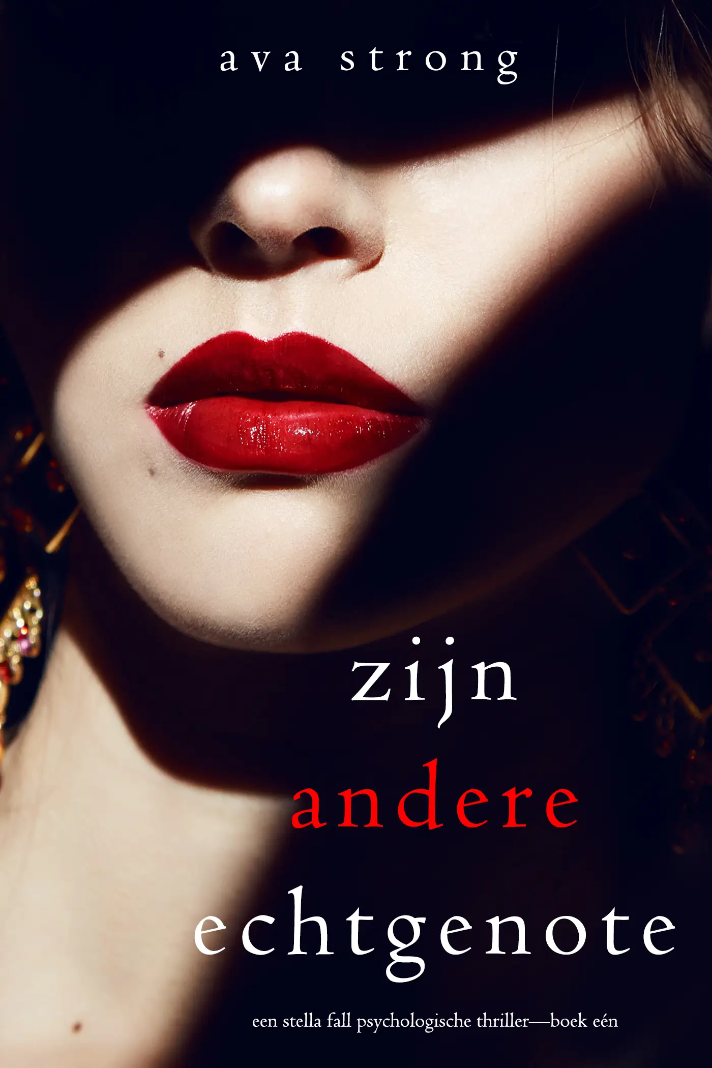 Zijn Andere Echtgenote (Een Stella Fall Psychologische Thriller—Boek Eén)