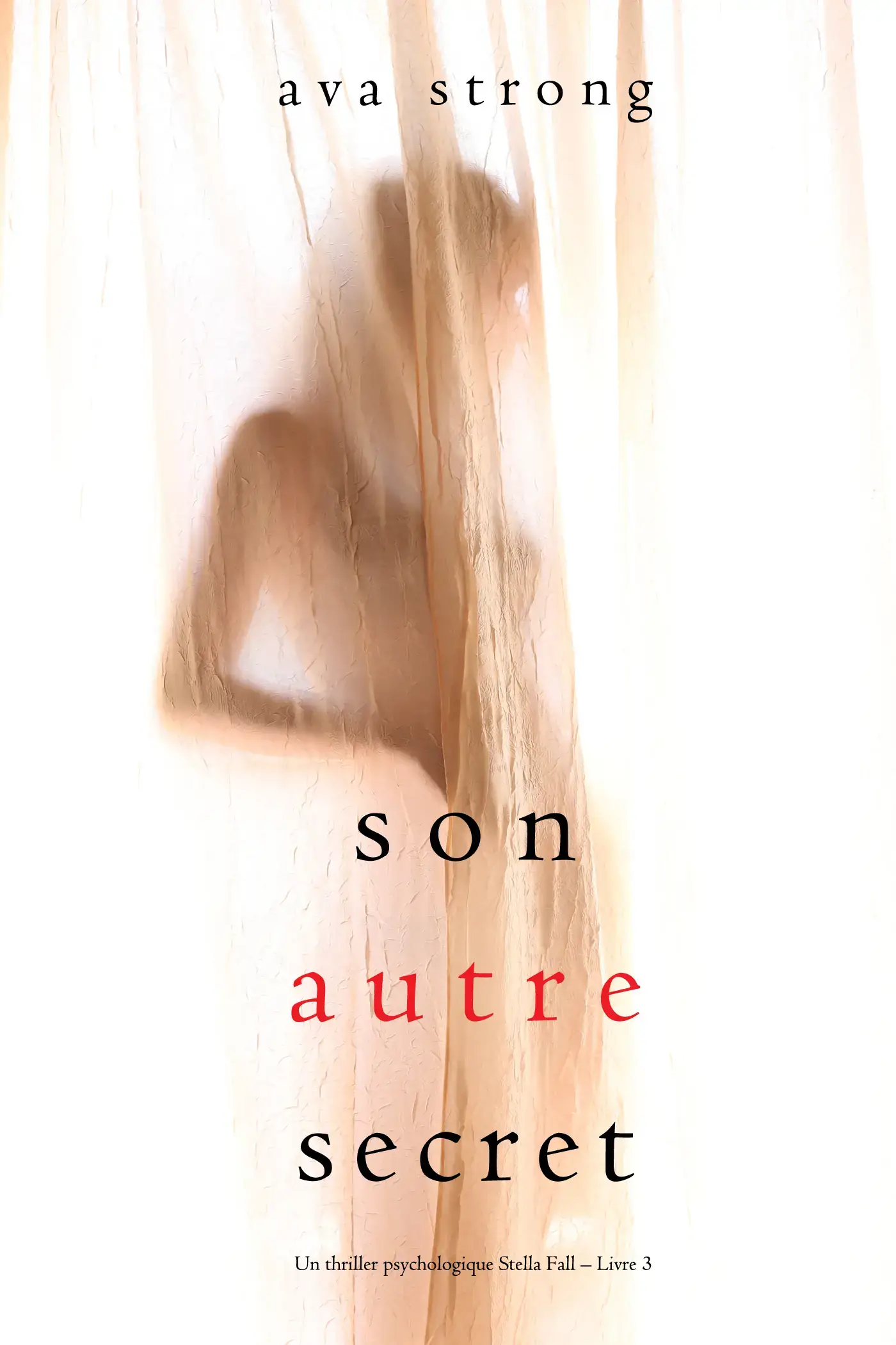 Son autre secret (Un thriller psychologique Stella Fall – Livre 3)