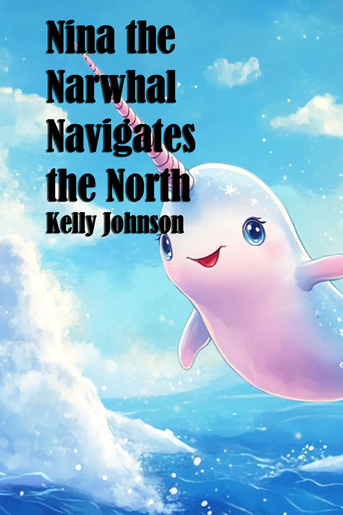 Nina the Narwhal Navigates the North