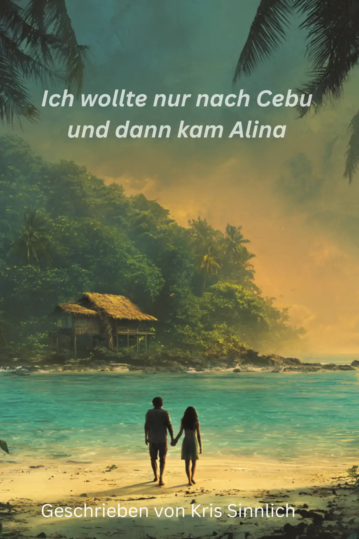 Ich wollte nur nach Cebu und dann kam Alina