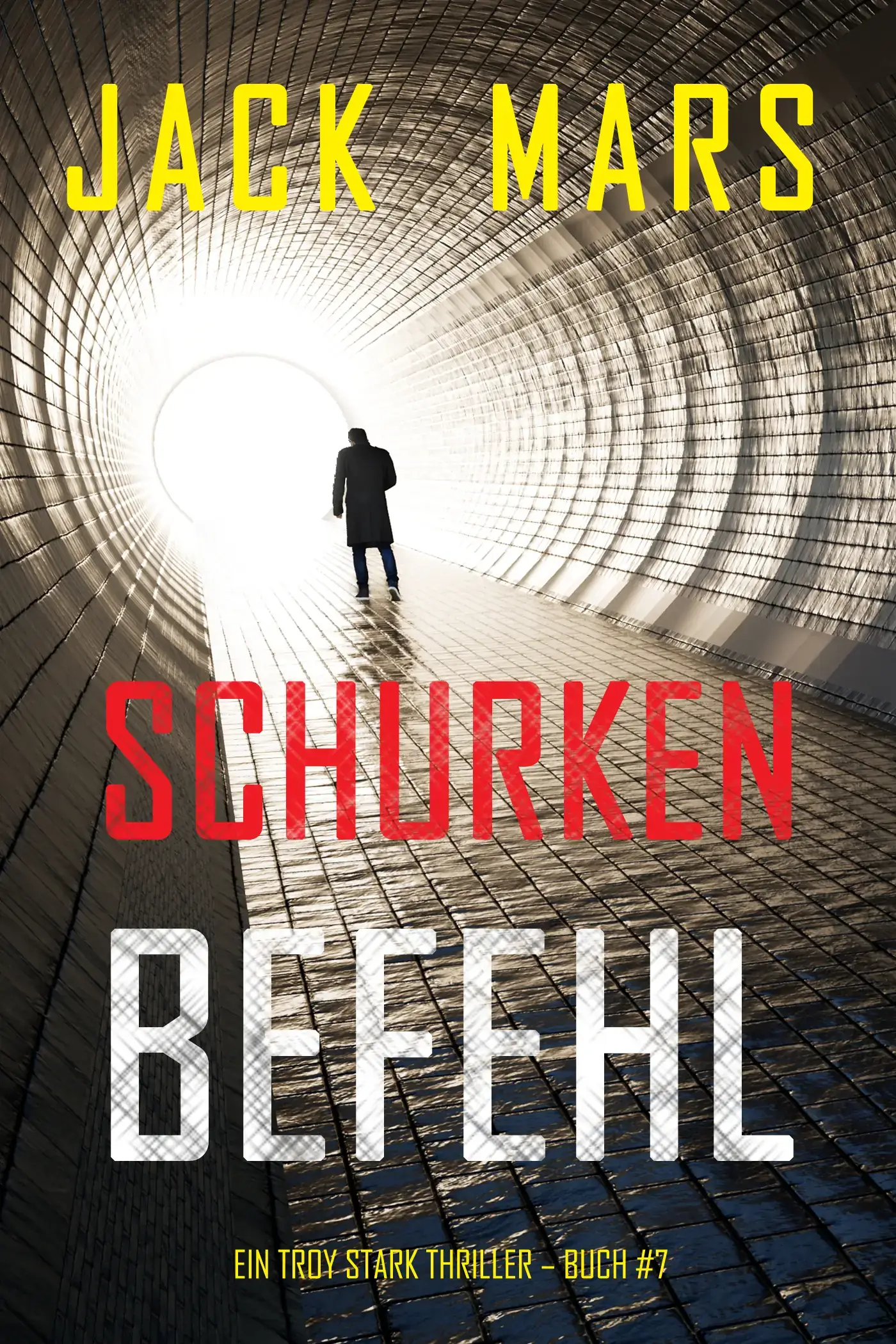 Schurkenbefehl (Ein Troy Stark Thriller – Buch #7)