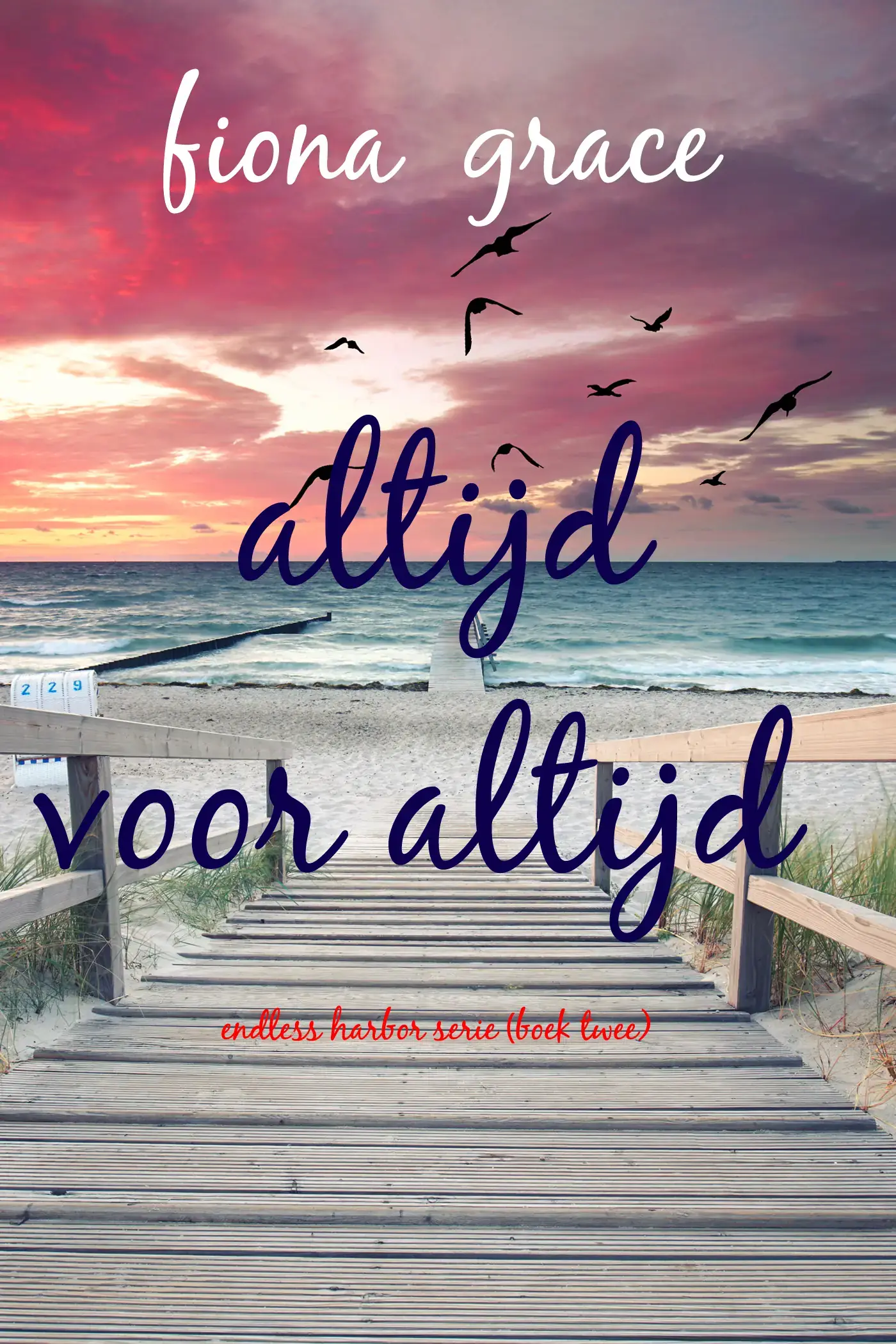 Altijd, Voor Altijd (Endless Harbor Serie—Boek Twee)