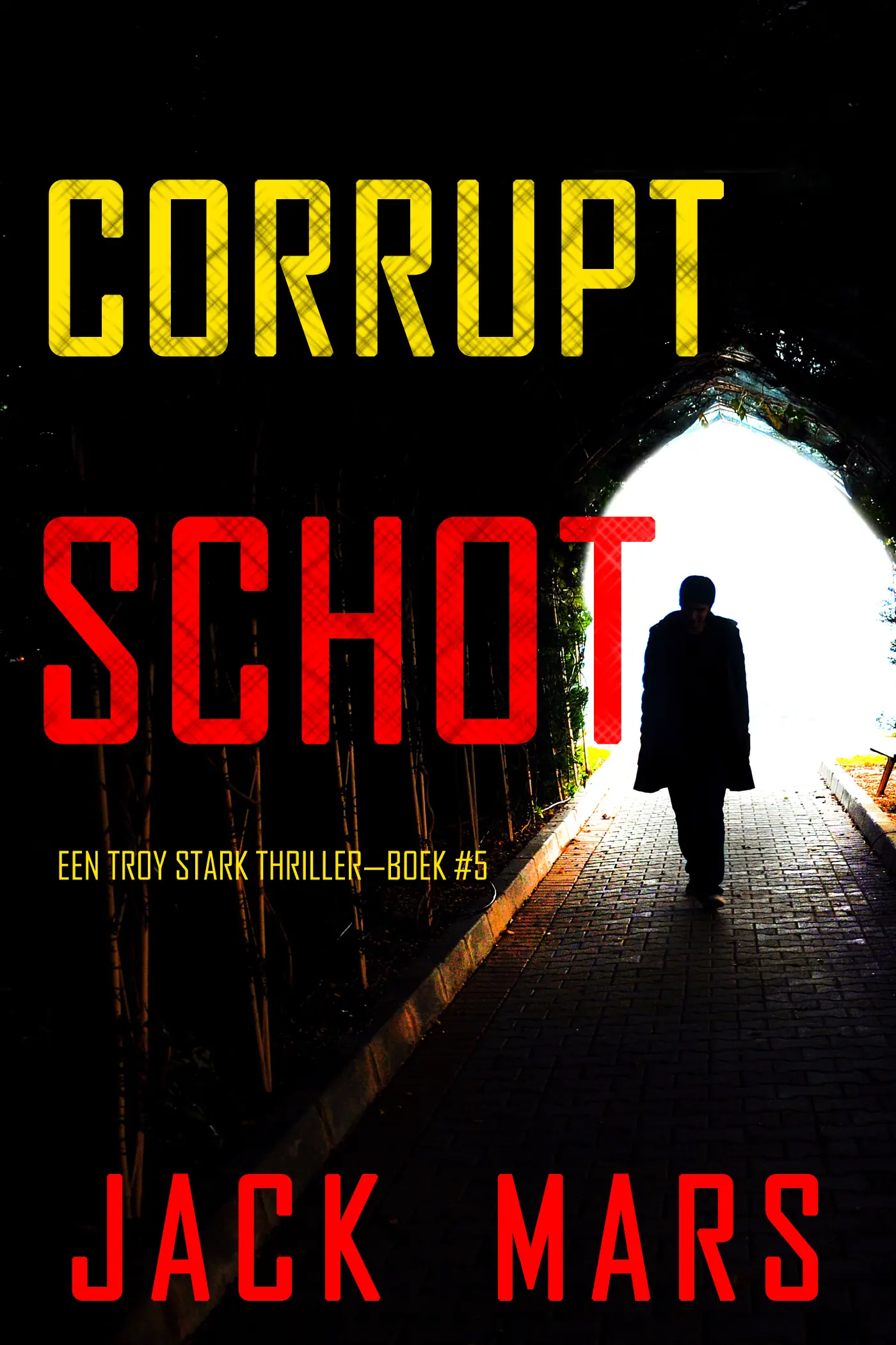 Corrupt Schot (Een Troy Stark Thriller—Boek #5)