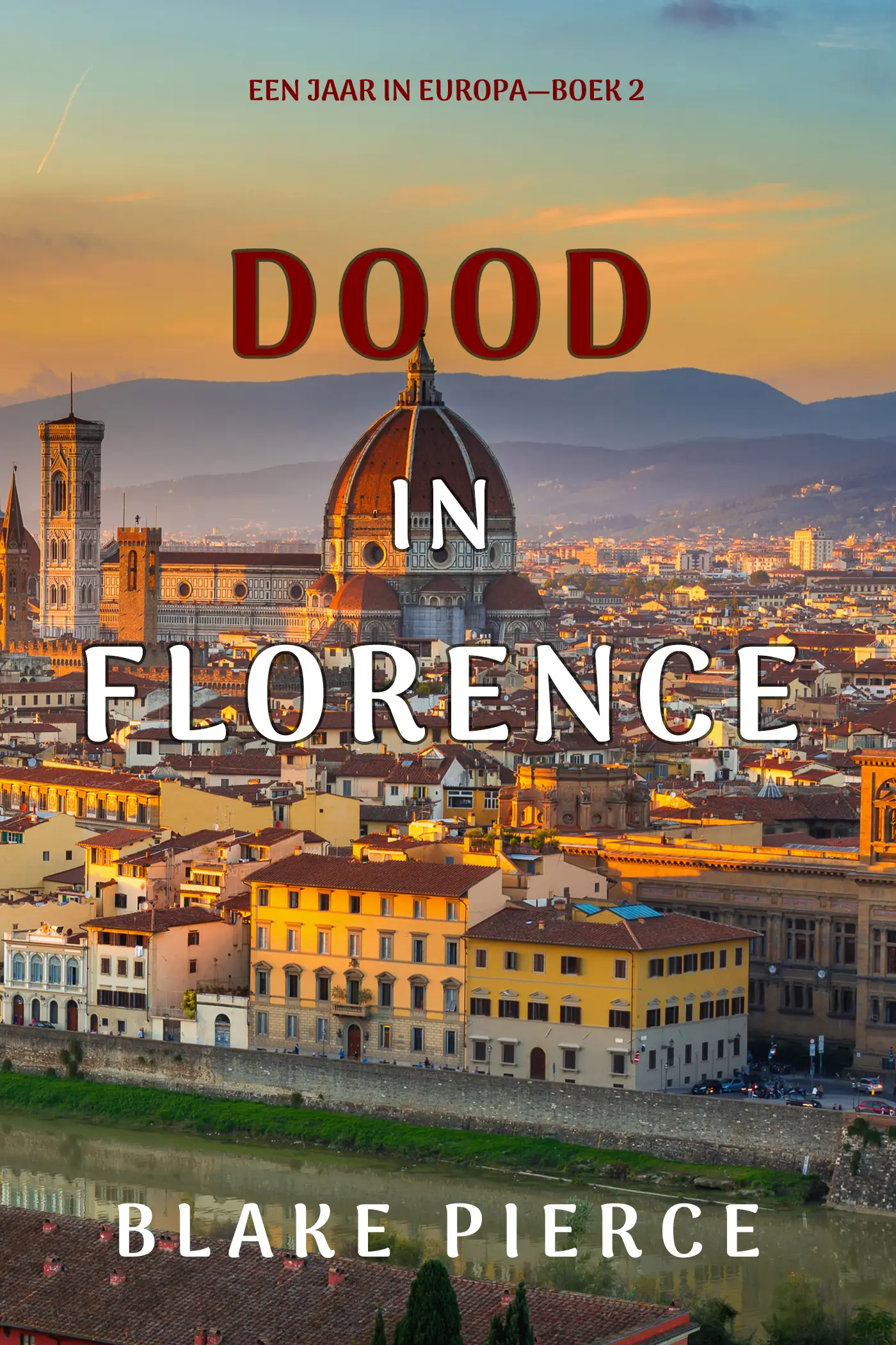 Dood in Florence (Een Jaar in Europa—Boek 2)