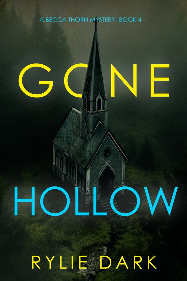Gone Hollow (A Becca Thorn FBI Suspense Thriller—Book 4)