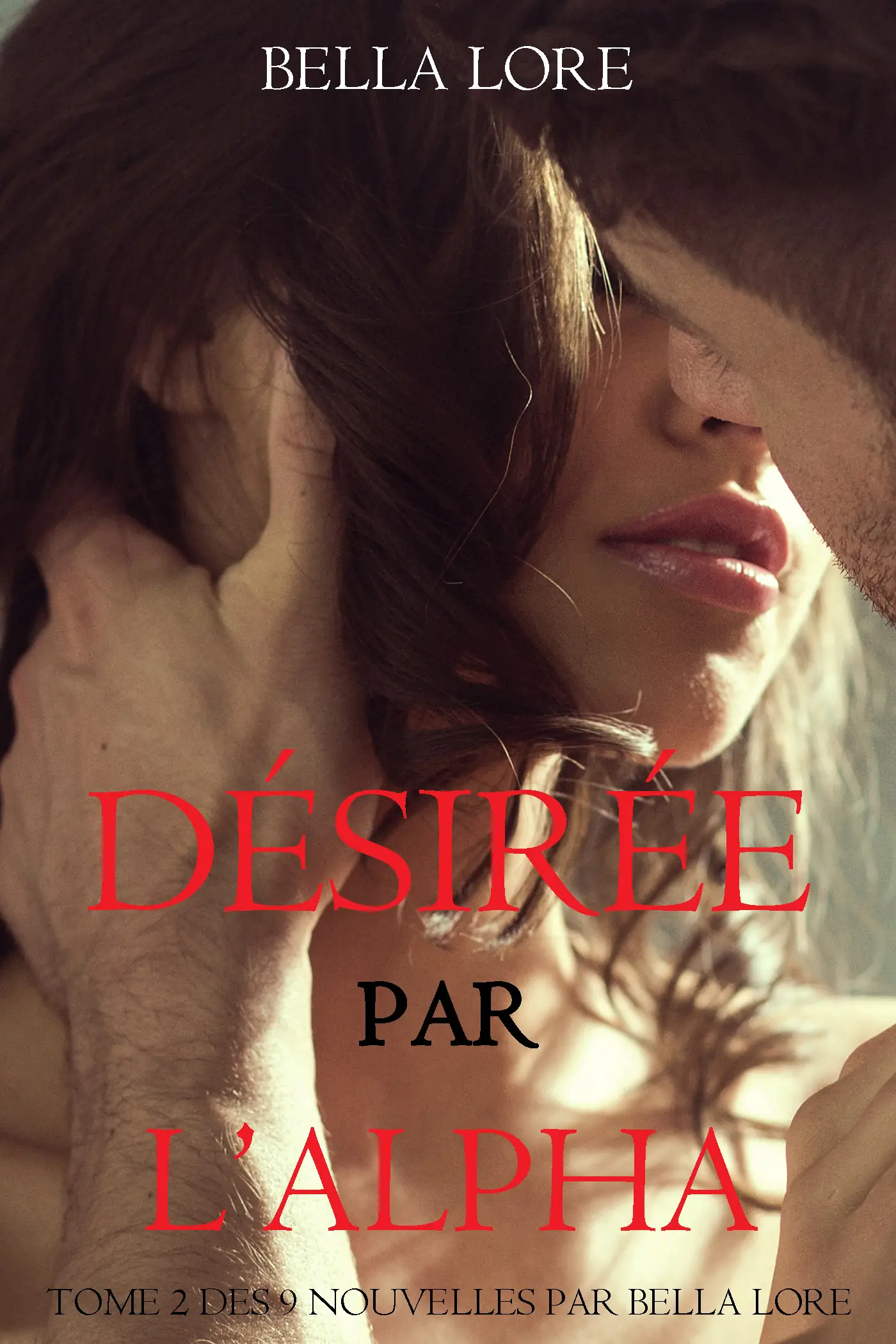 Désirée par l’Alpha : tome 2 des 9 nouvelles par Bella Lore