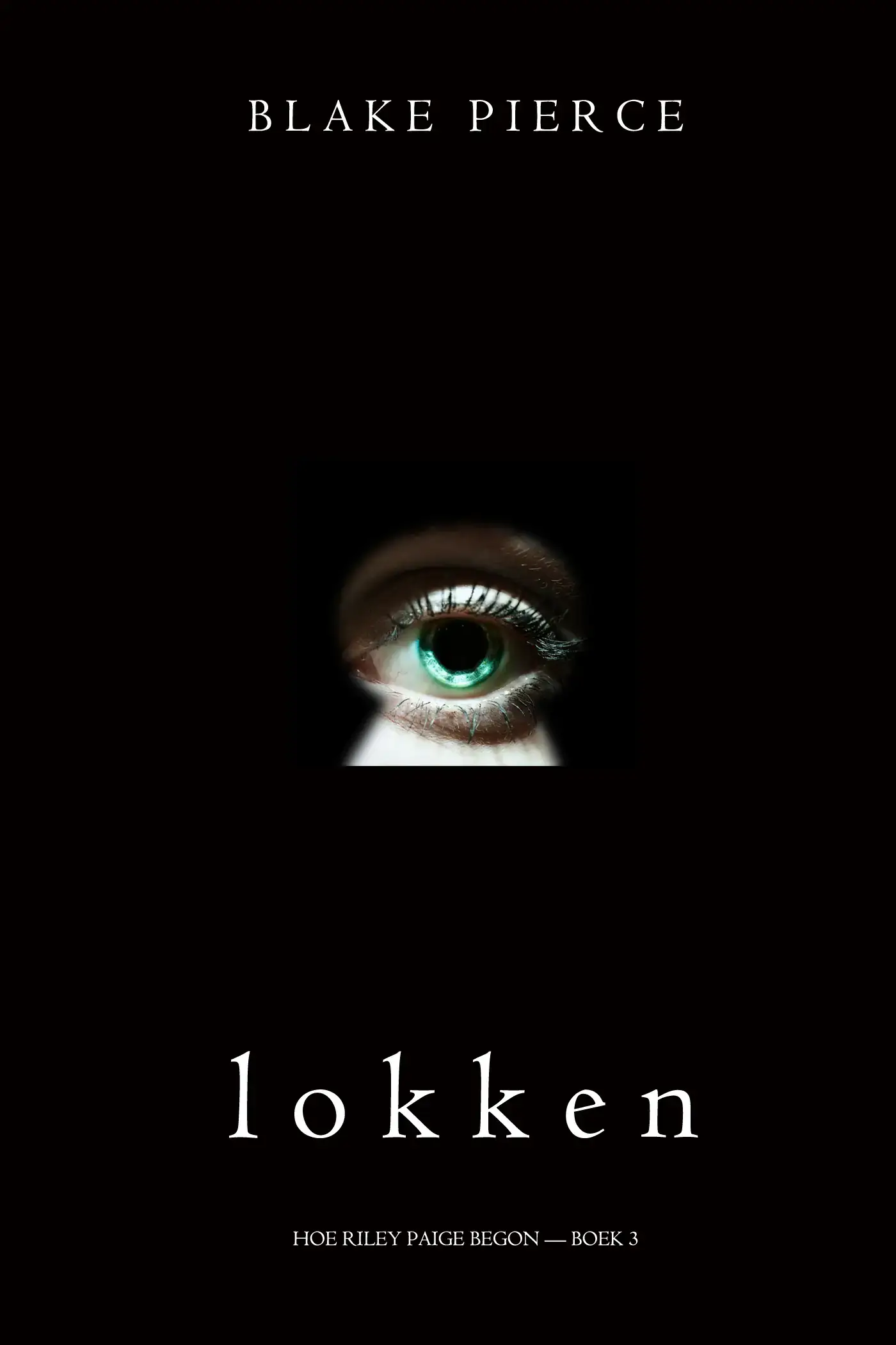 Lokken (Hoe Riley Paige begon — Boek 3)