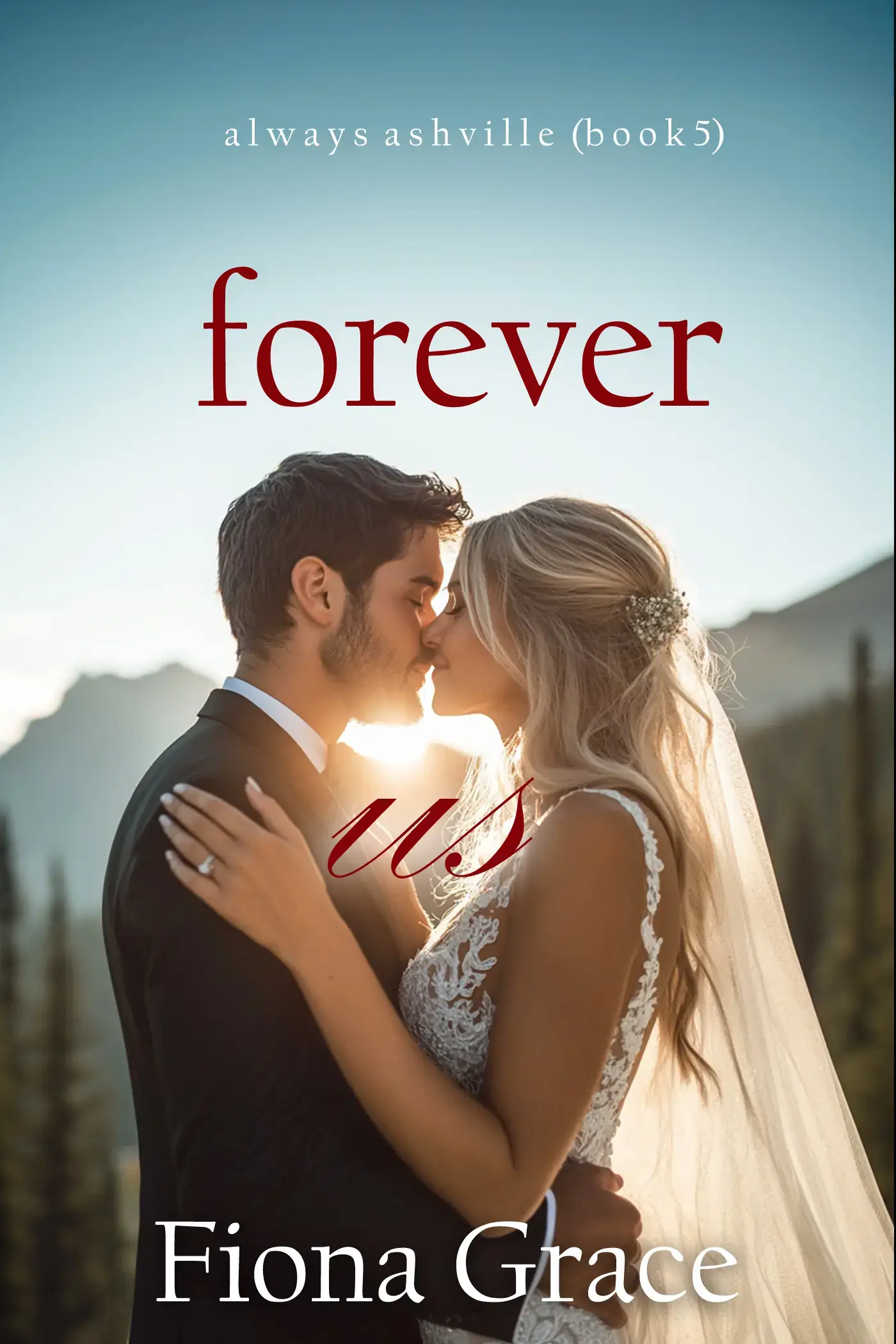 Forever Us (Always Ashville—Book 5)