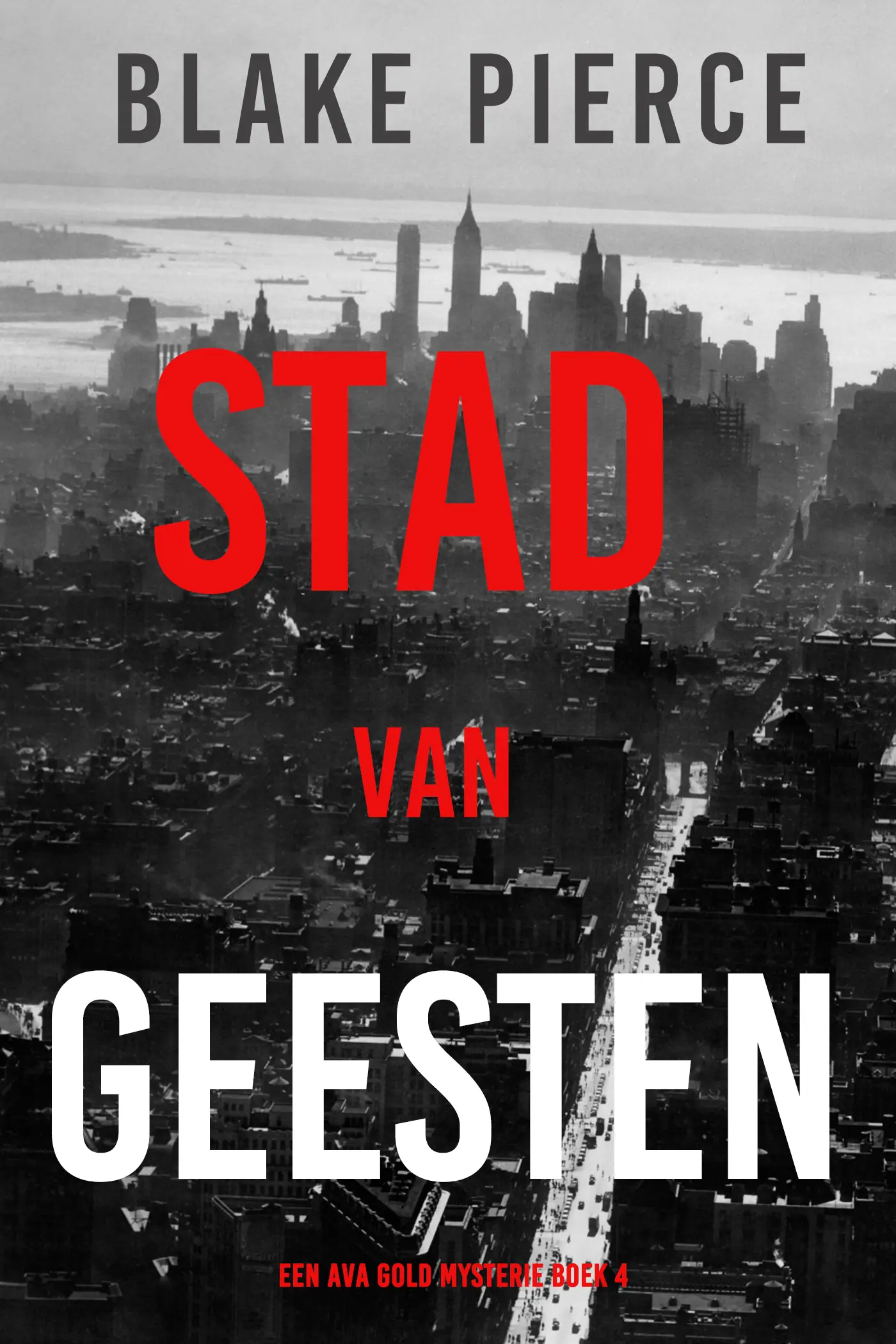 Stad van Geesten: Een Ava Gold Mysterie (Boek 4)