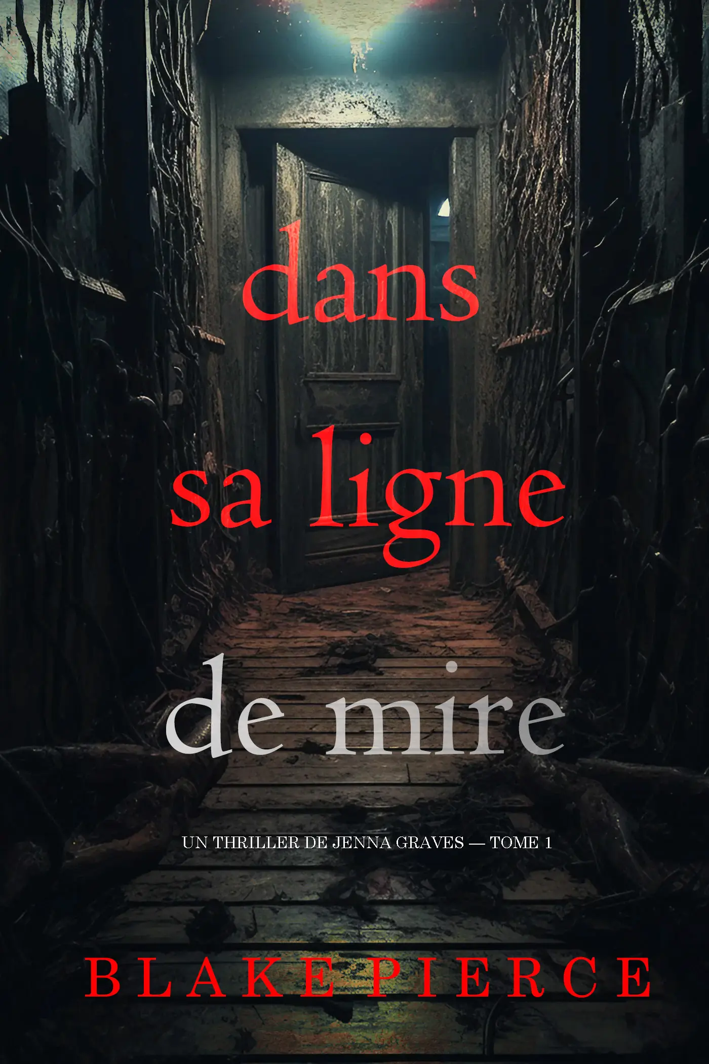 Dans sa ligne de mire (Un thriller de Jenna Graves — tome 1)