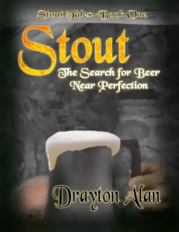 Stout - The Quest for Beer Near Perfection