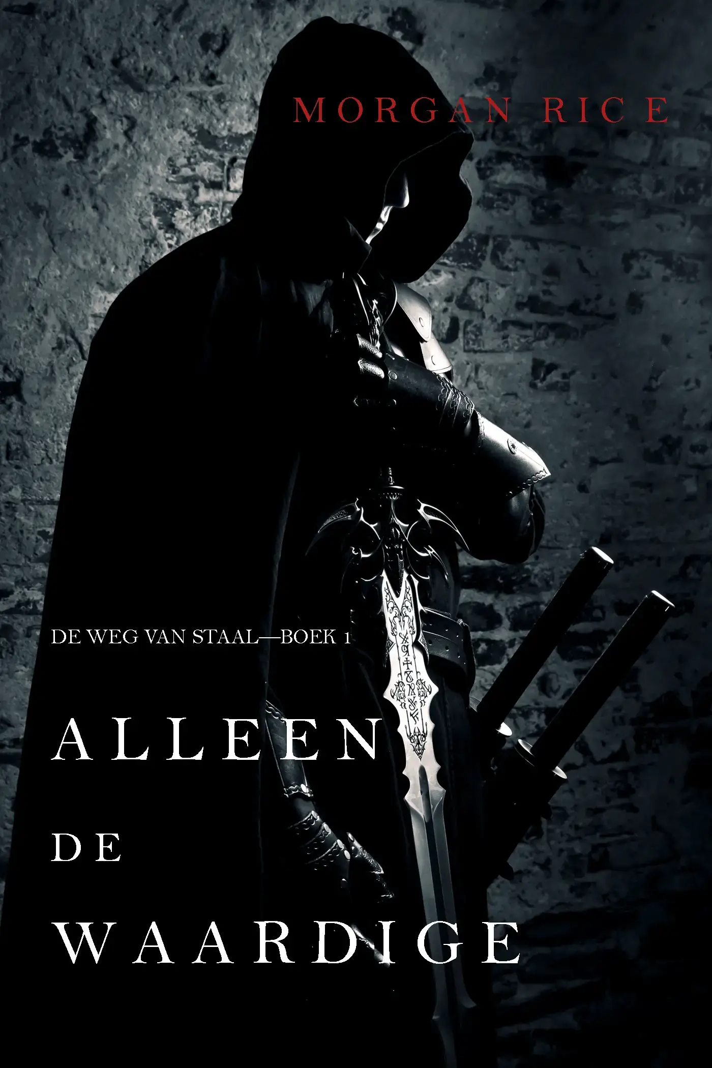 Alleen de Waardige: Boek 1 van De Weg van Staal