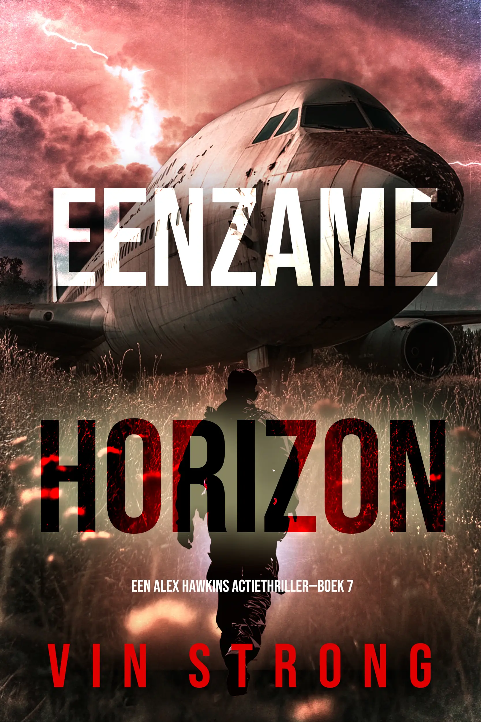 Eenzame Horizon (Een Alex Hawkins Actiethriller—Boek 7)