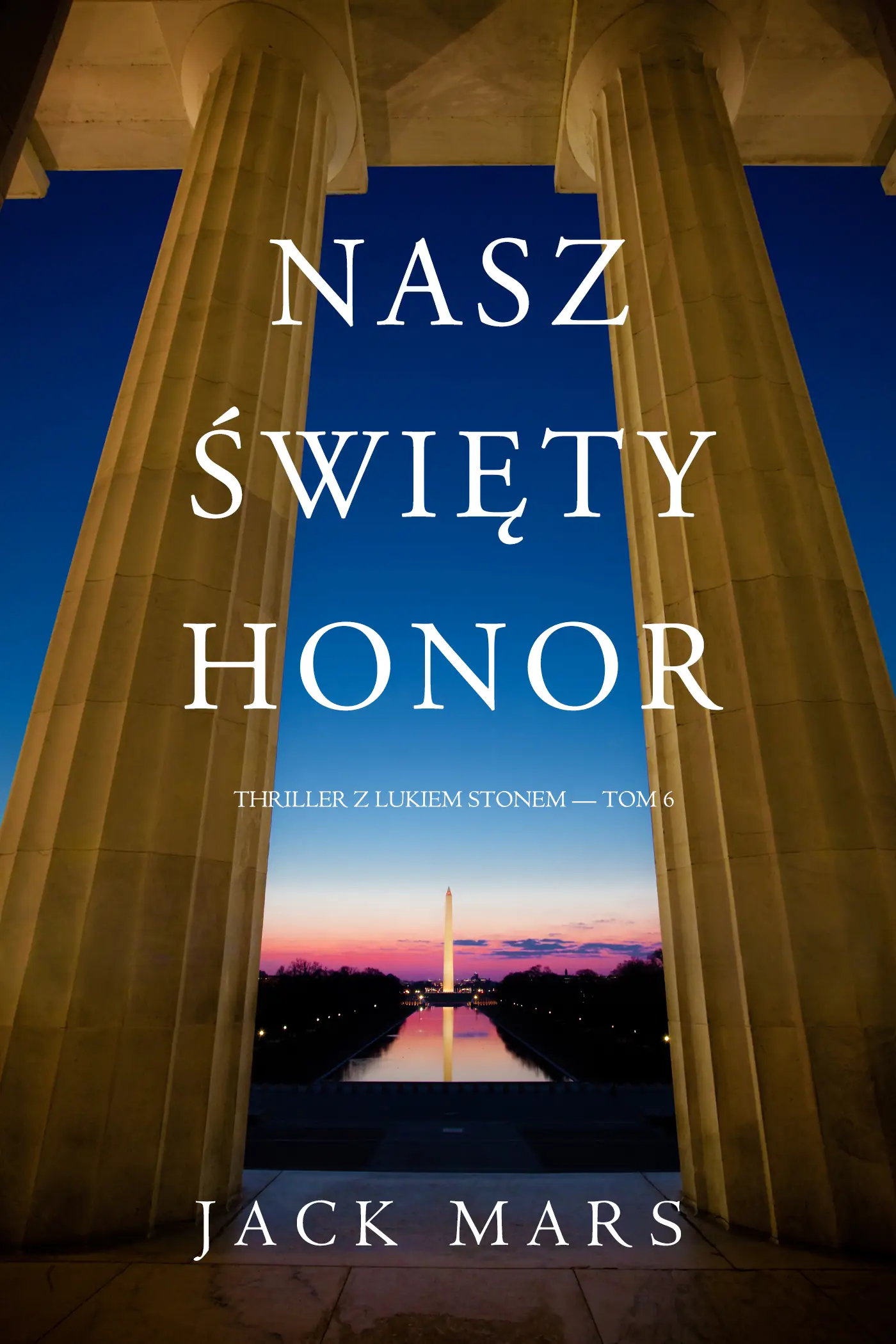 Nasz święty honor (Thriller z Lukiem Stonem — Tom 6)