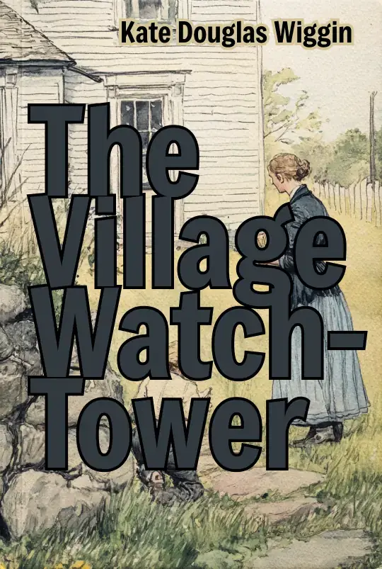 The Village Watch-Tower