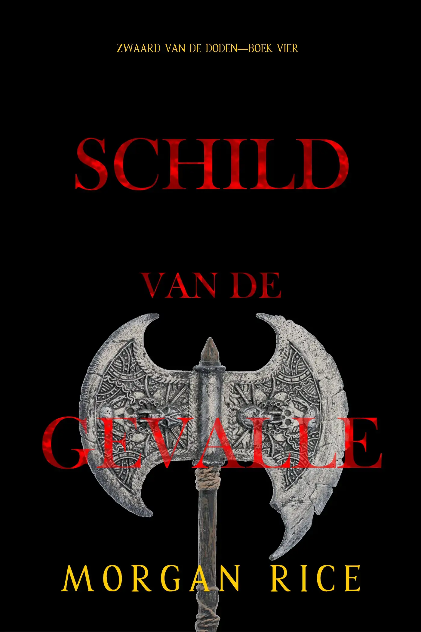 Schild van de Gevallene (Zwaard van de Doden—Boek Vier)
