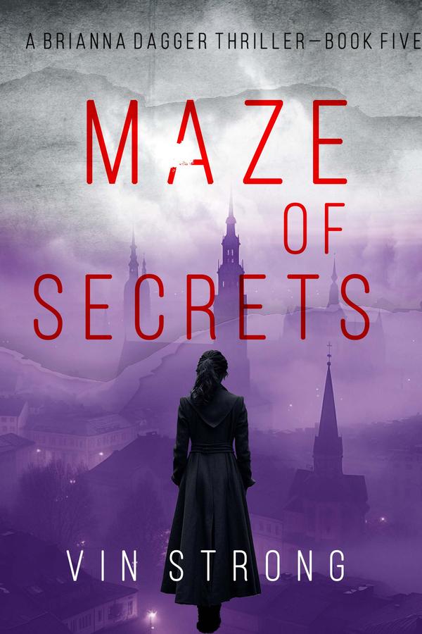 Maze of Secrets (A Brianna Dagger Espionage Thriller—Book 5)