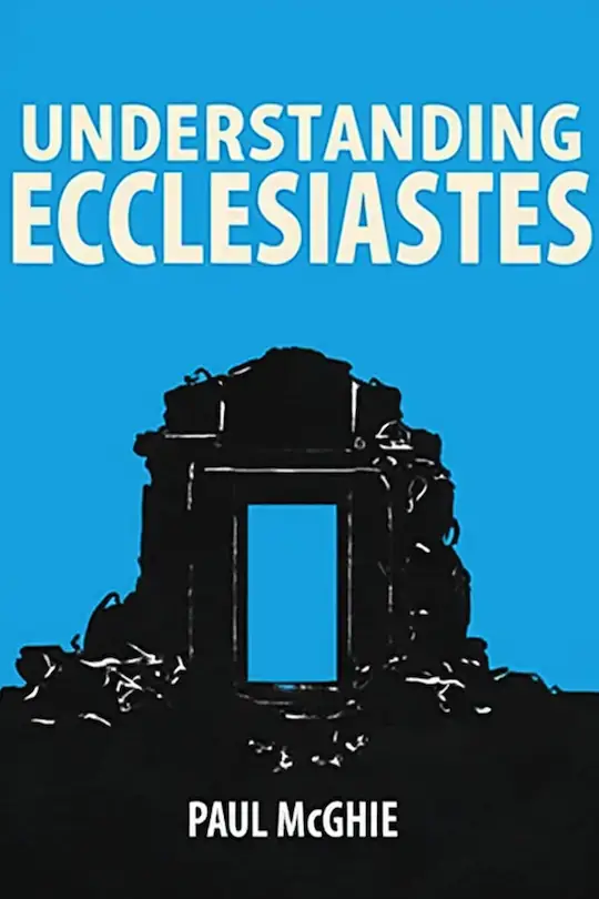 Understanding Ecclesiastes