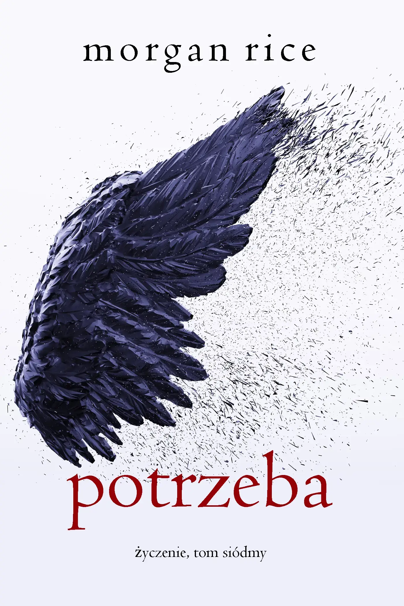 Potrzeba (Życzenie, Tom siódmy)
