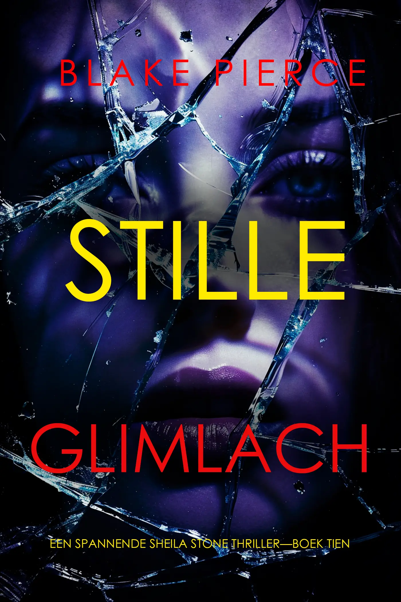 Stille Glimlach (Een Spannende Sheila Stone Thriller—Boek Tien)