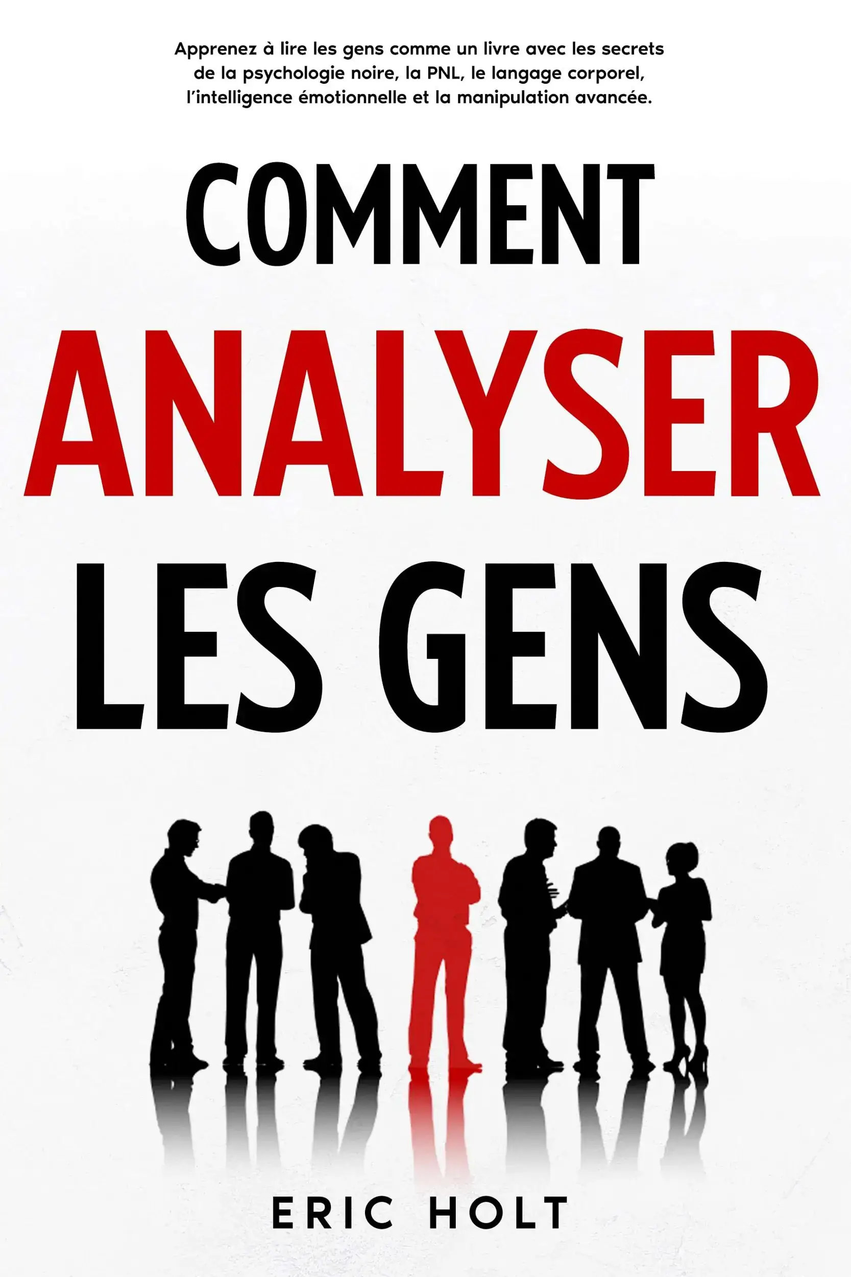Comment analyser les gens