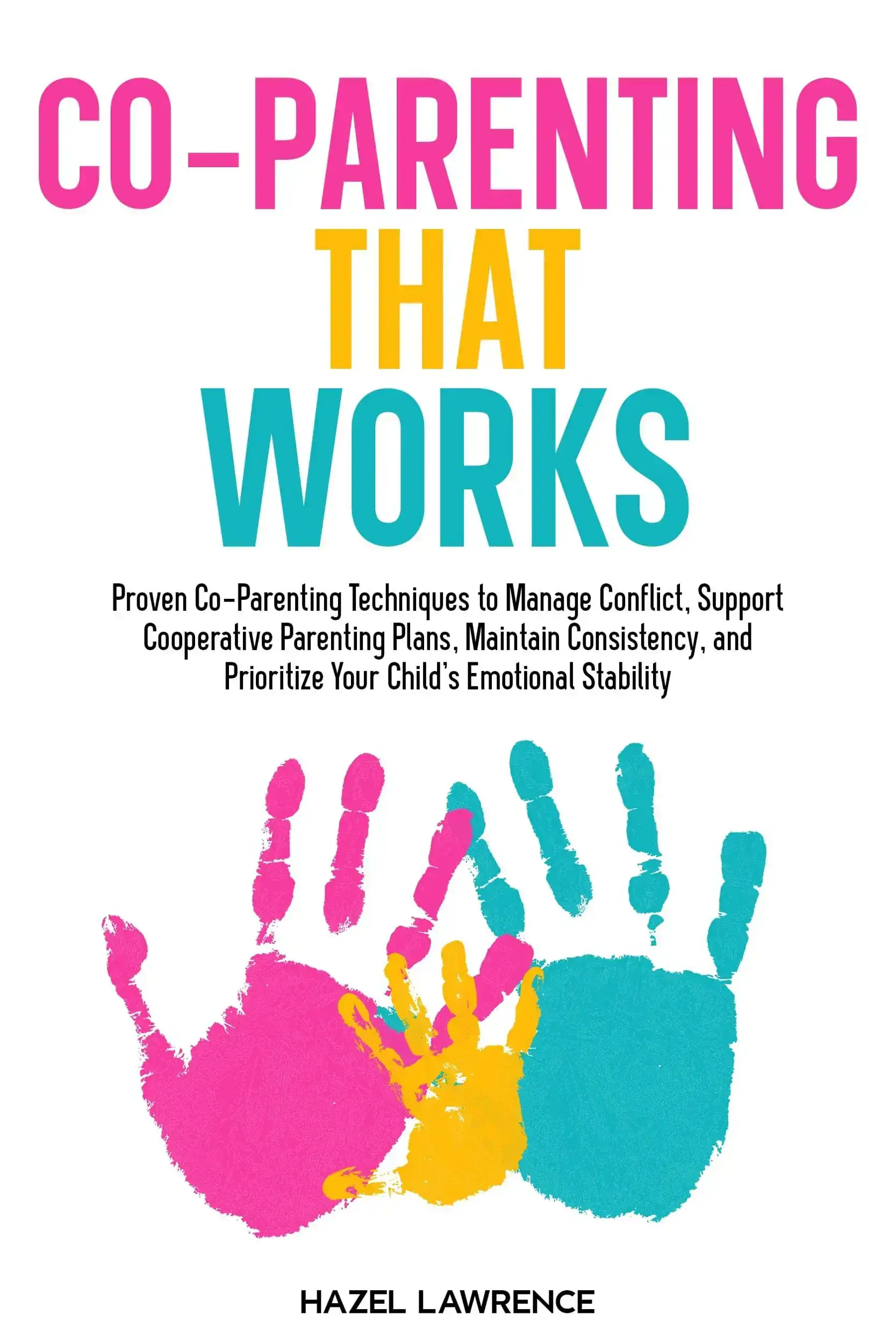 Co‑Parenting That Works