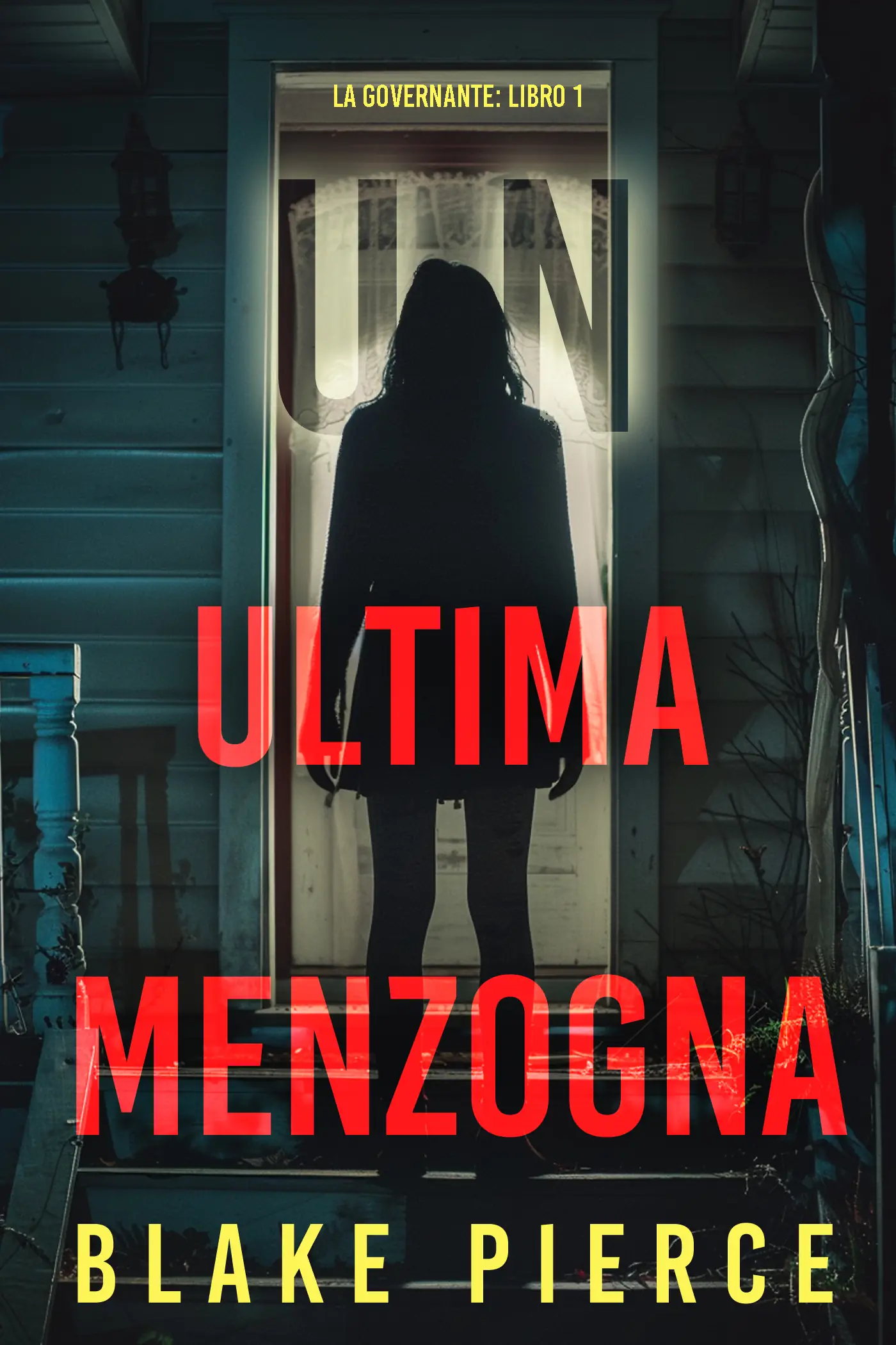 Un'Ultima Menzogna (La Governante: Libro 1)