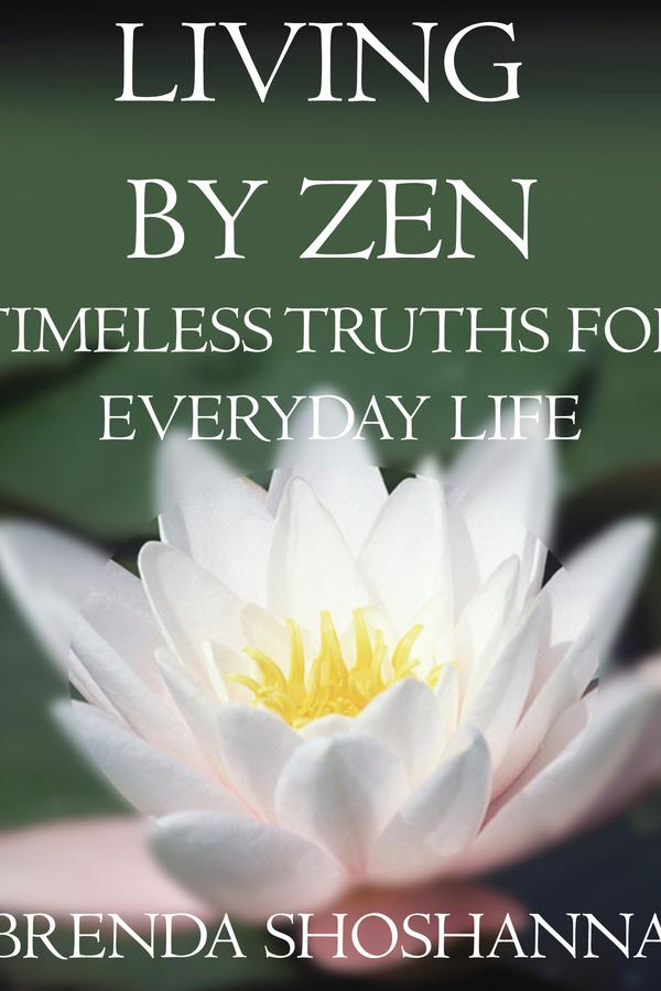 Living By Zen: Timeless Truths for Everyday Life