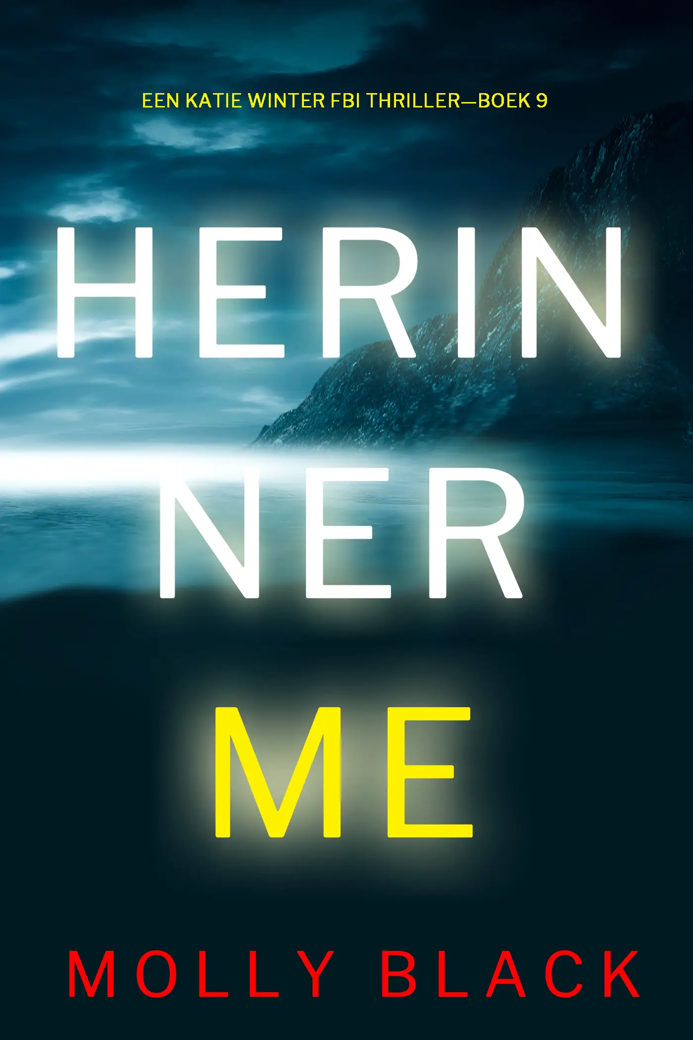 Herinner Me (Een Katie Winter FBI Thriller—Boek 9)