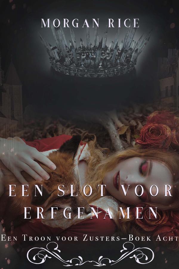 Een Slot voor Erfgenamen (Een Troon voor Zusters—Boek Acht)