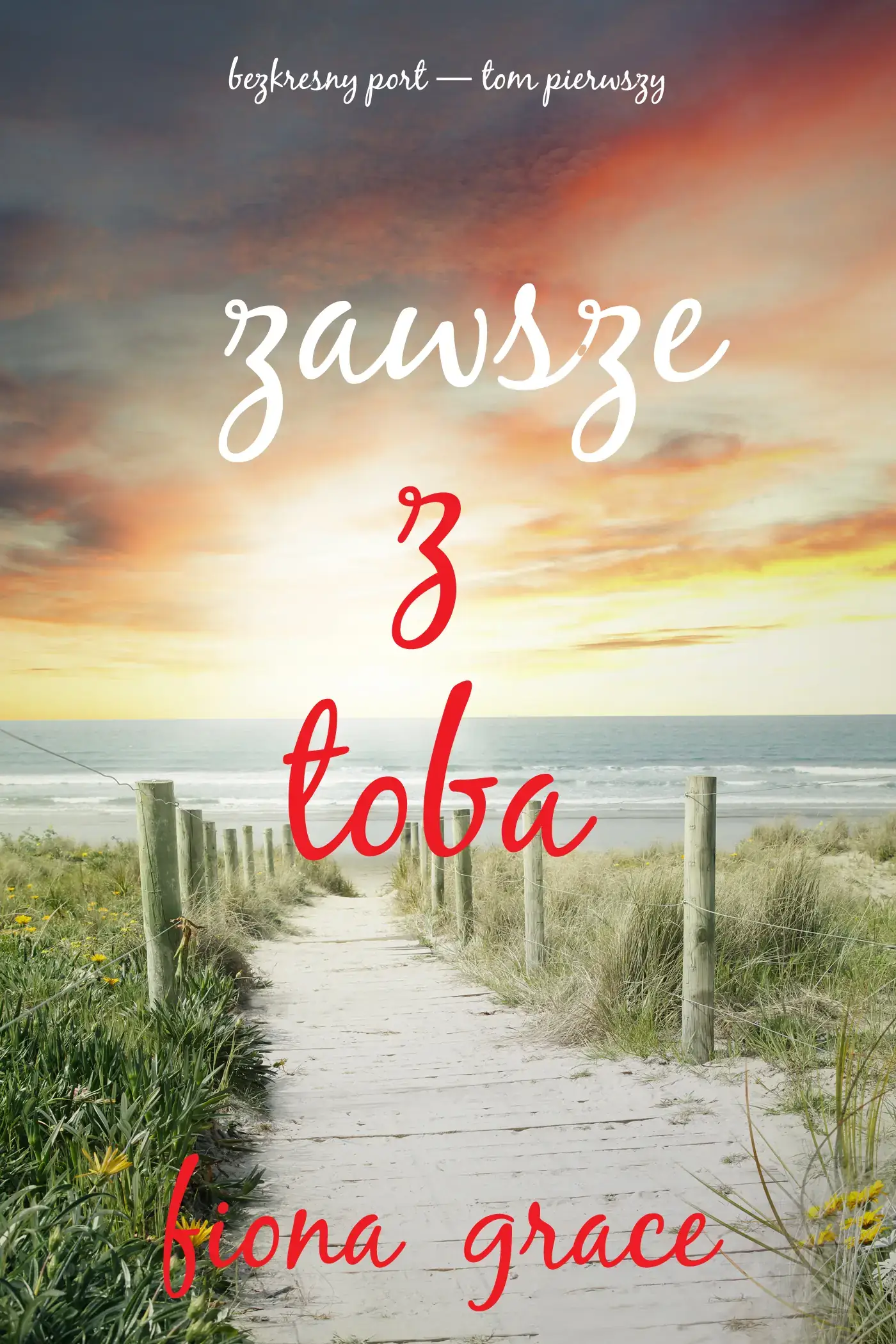 Zawsze Z tobą (Bezkresny port — Tom pierwszy)