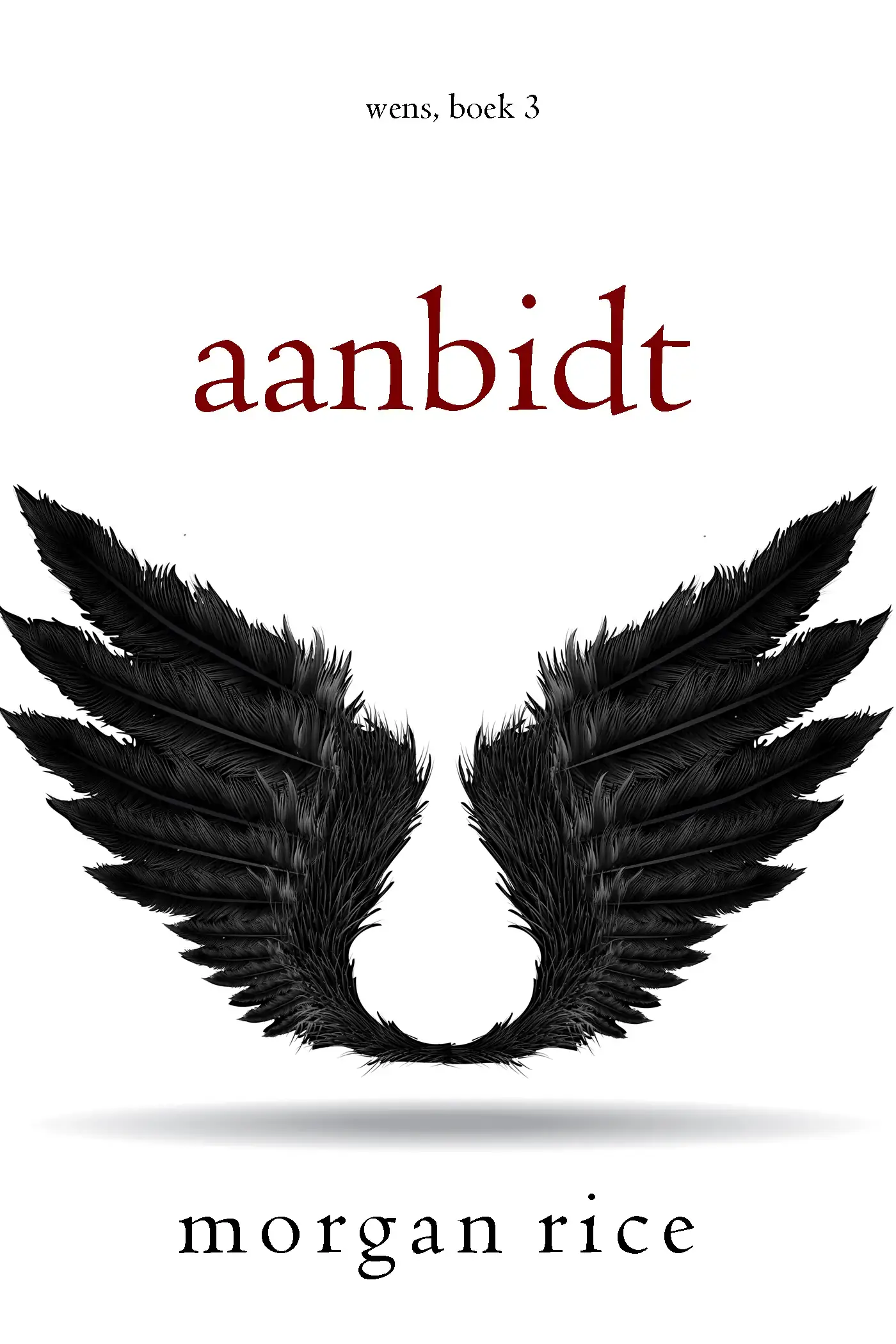 Aanbidt (Wens, Boek Drie)