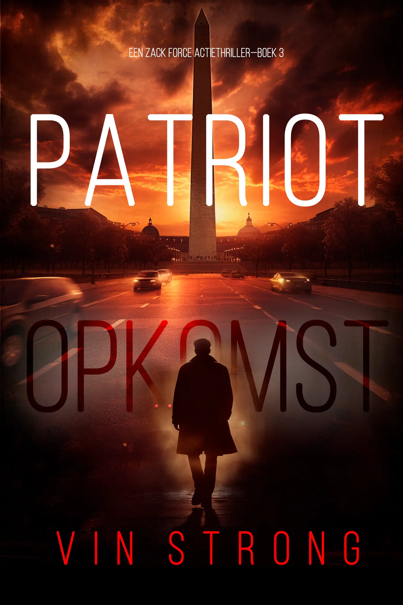 Patriot: Opkomst (Een Zack Force Actiethriller—Boek 3)