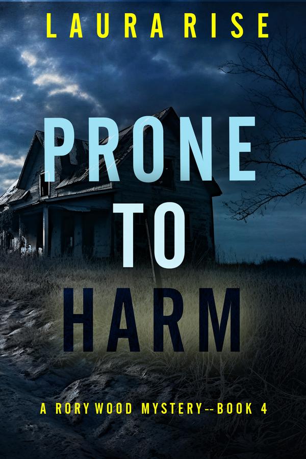 Prone to Harm (A Rory Wood Suspense Thriller—Book Four)