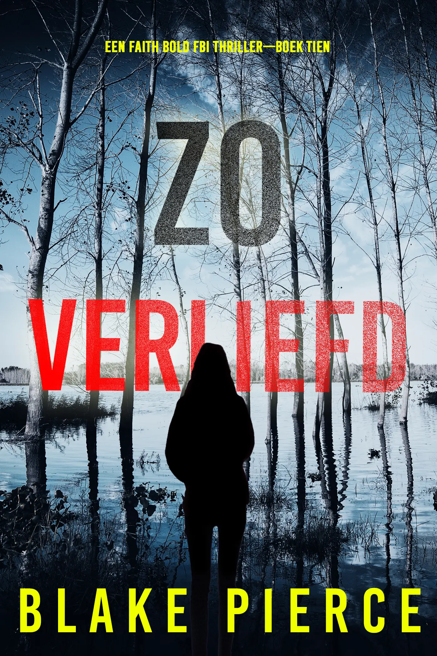 Zo Verliefd (Een Faith Bold FBI Thriller—Boek Tien)
