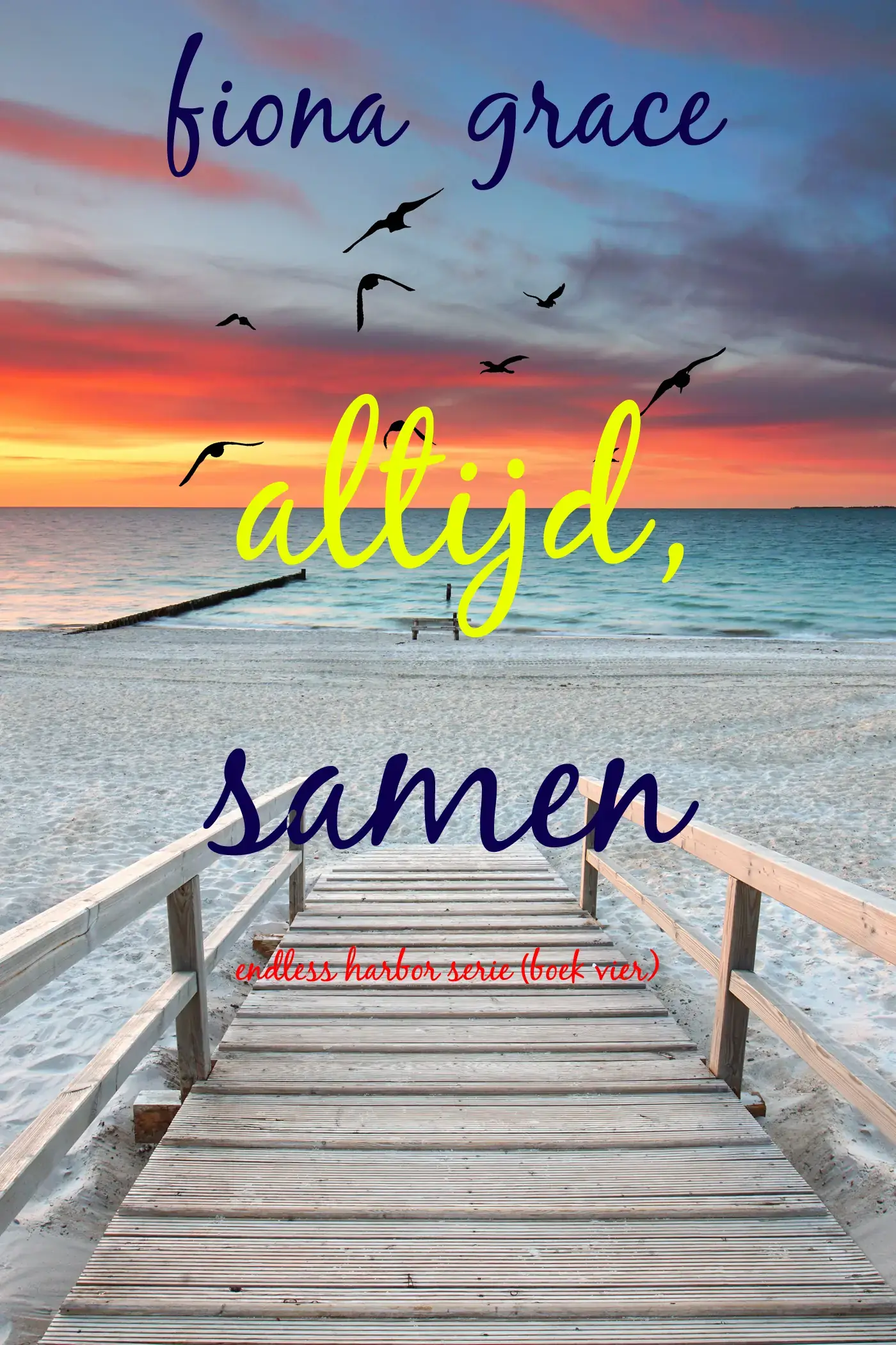 Altijd, Samen (Endless Harbor Serie—Boek Vier)